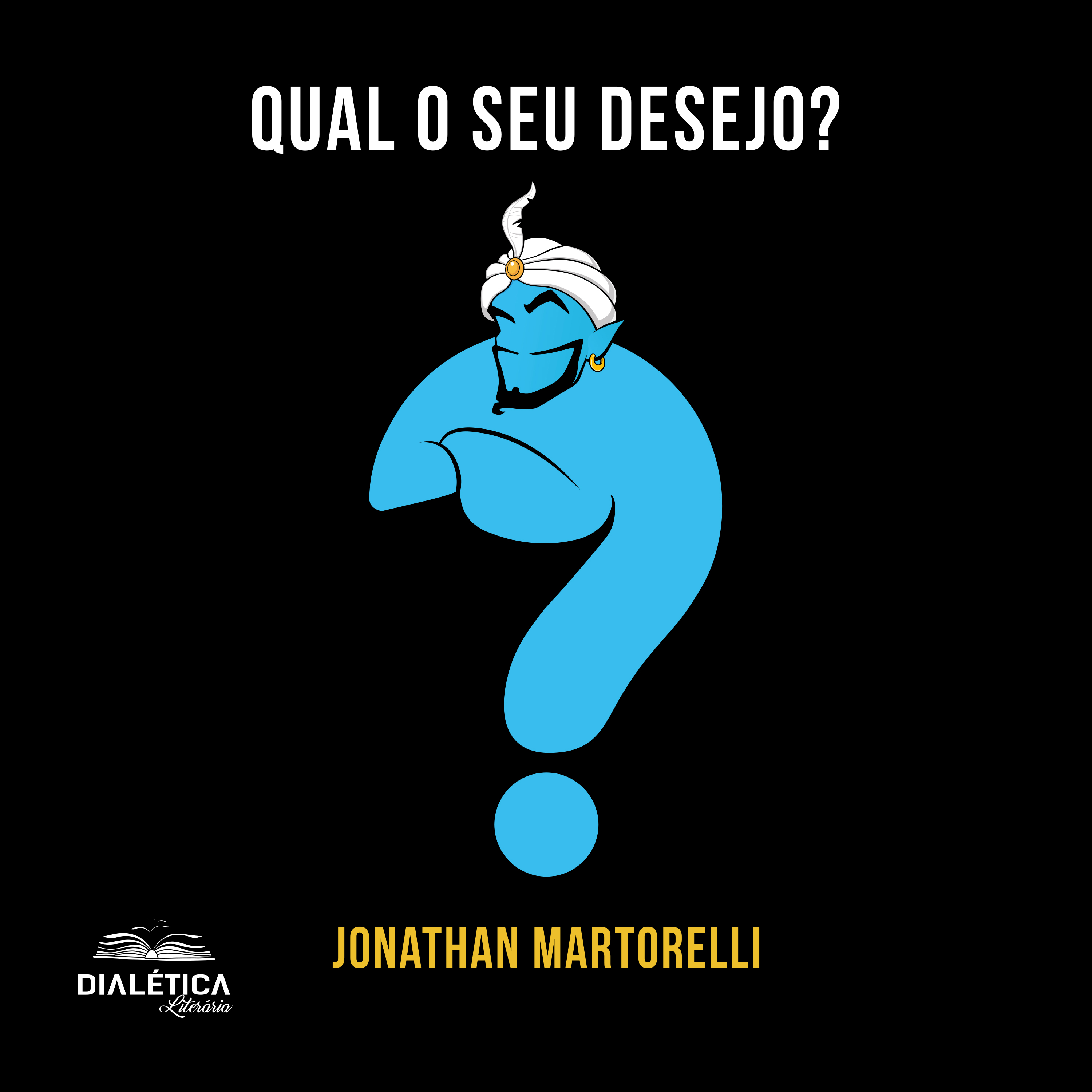 Qual o seu desejo?