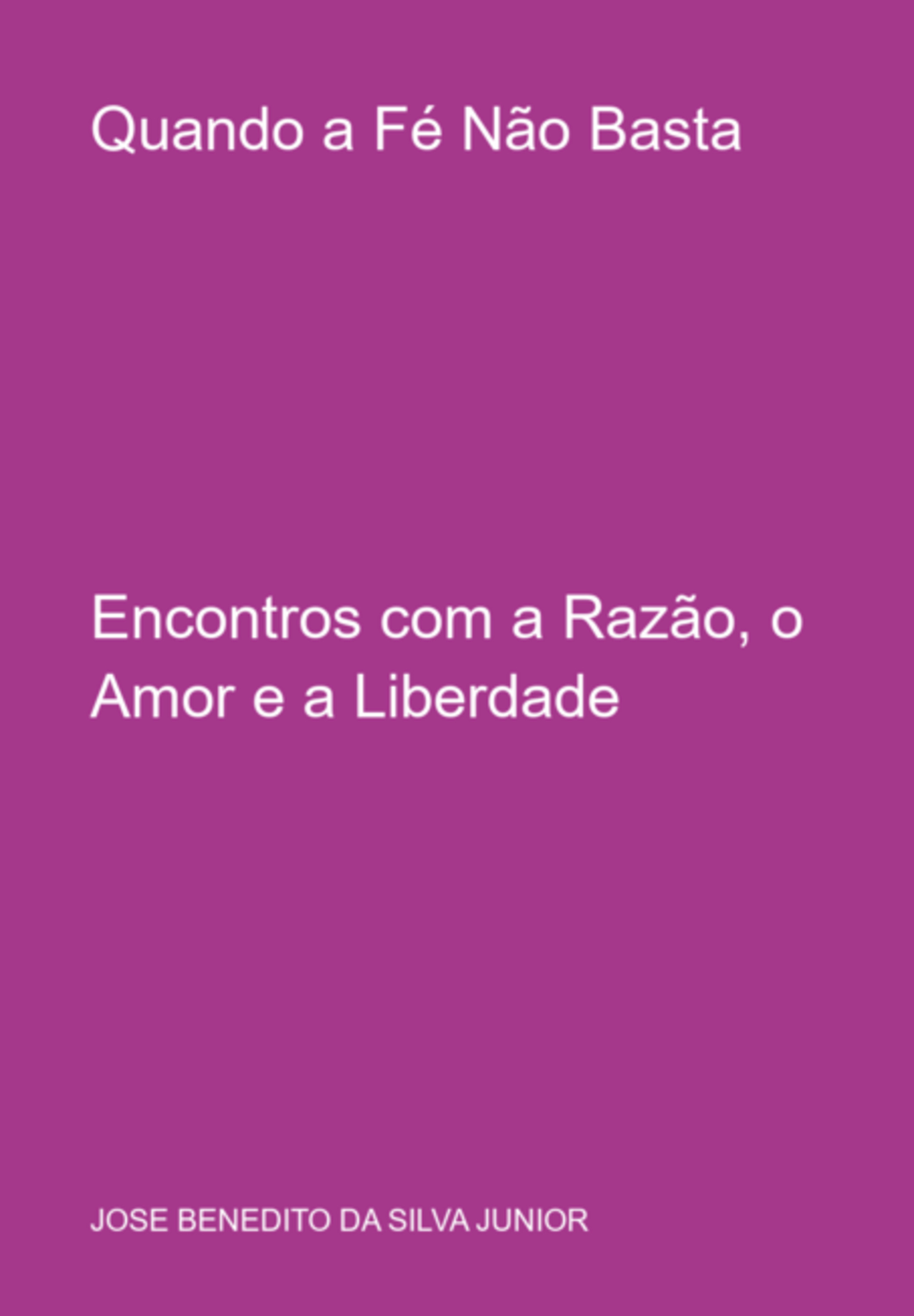 Quando A Fé Não Basta