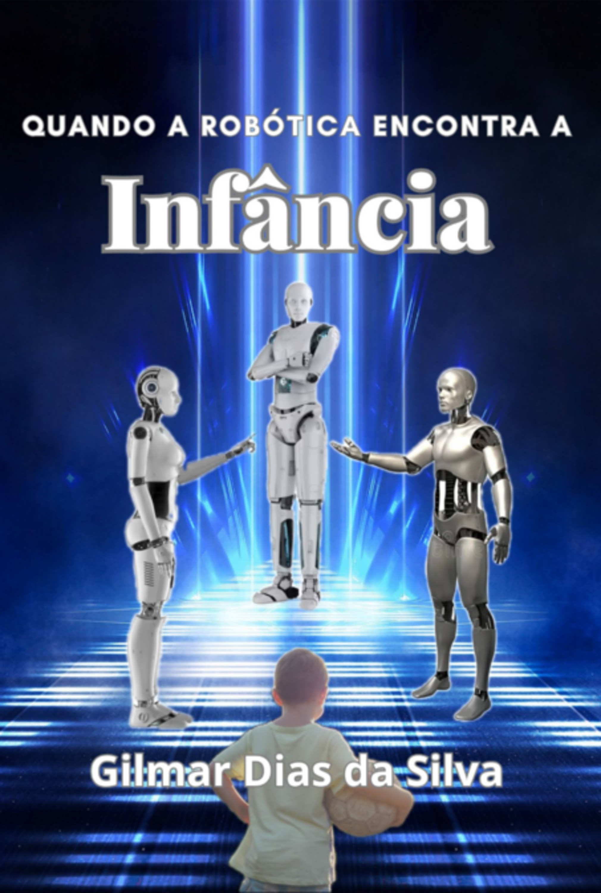 Quando A Robótica Encontra A Infância