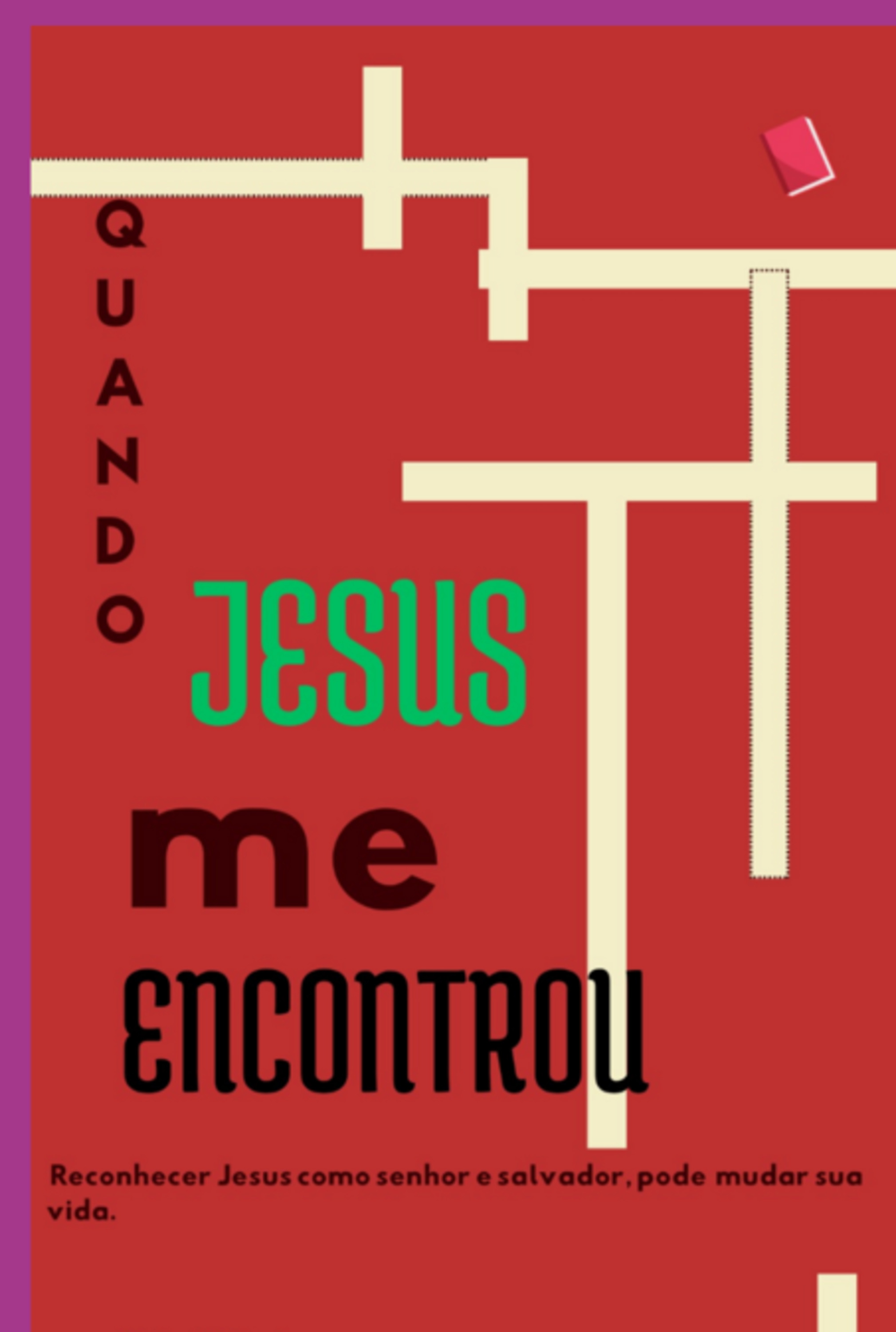 Quando Jesus Me Encontrou.