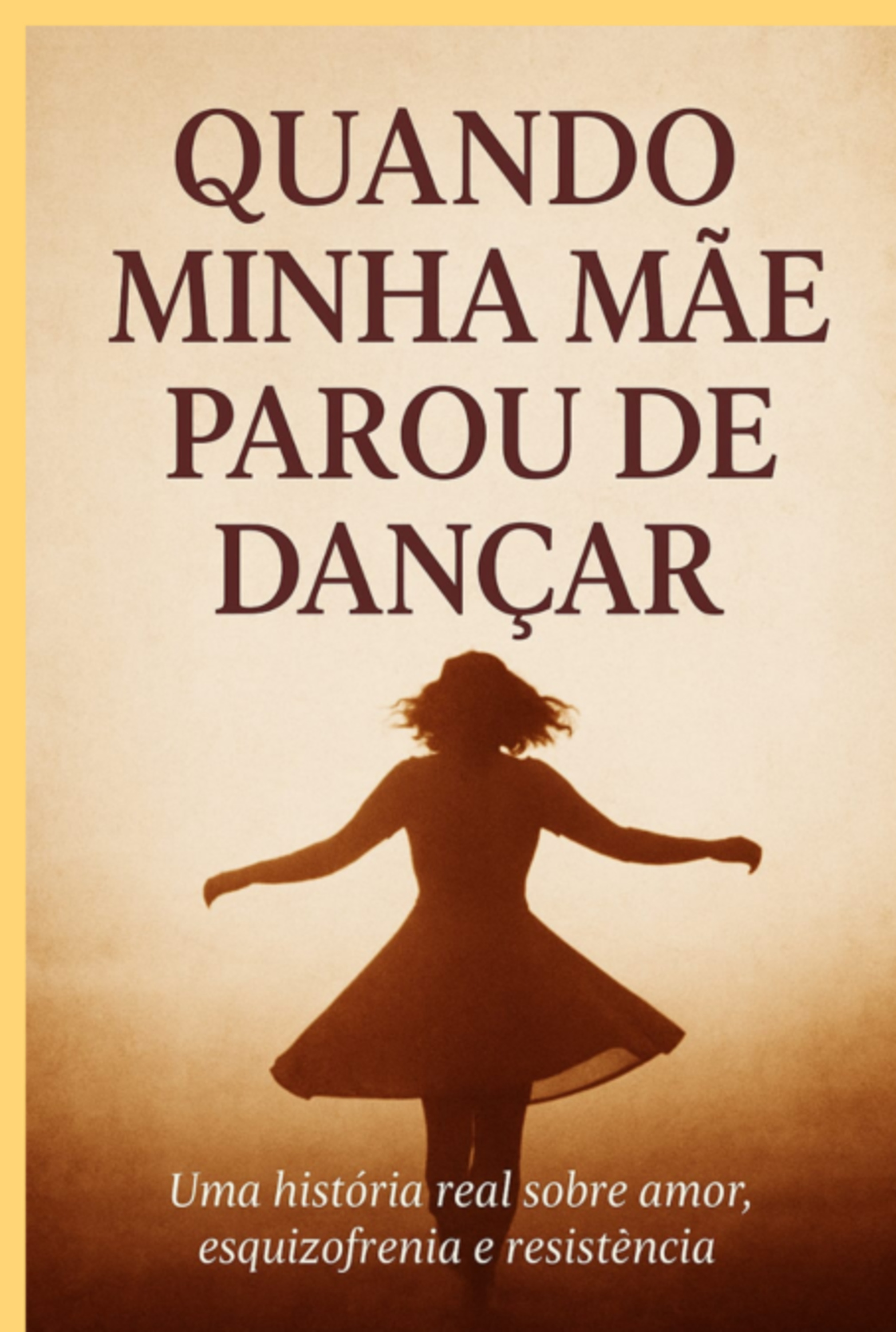 Quando Minha Mãe Parou De Dançar