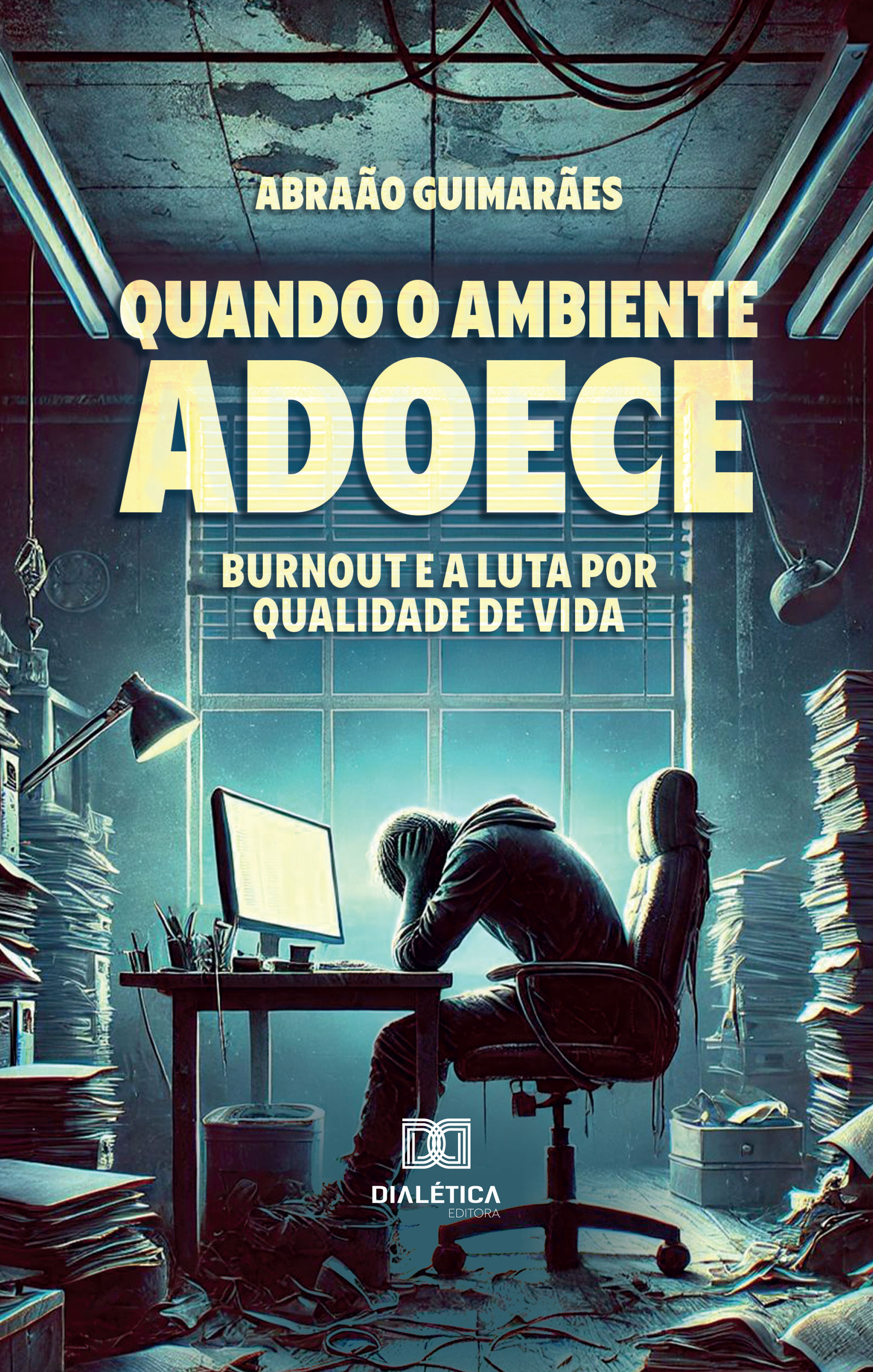 Quando o Ambiente Adoece