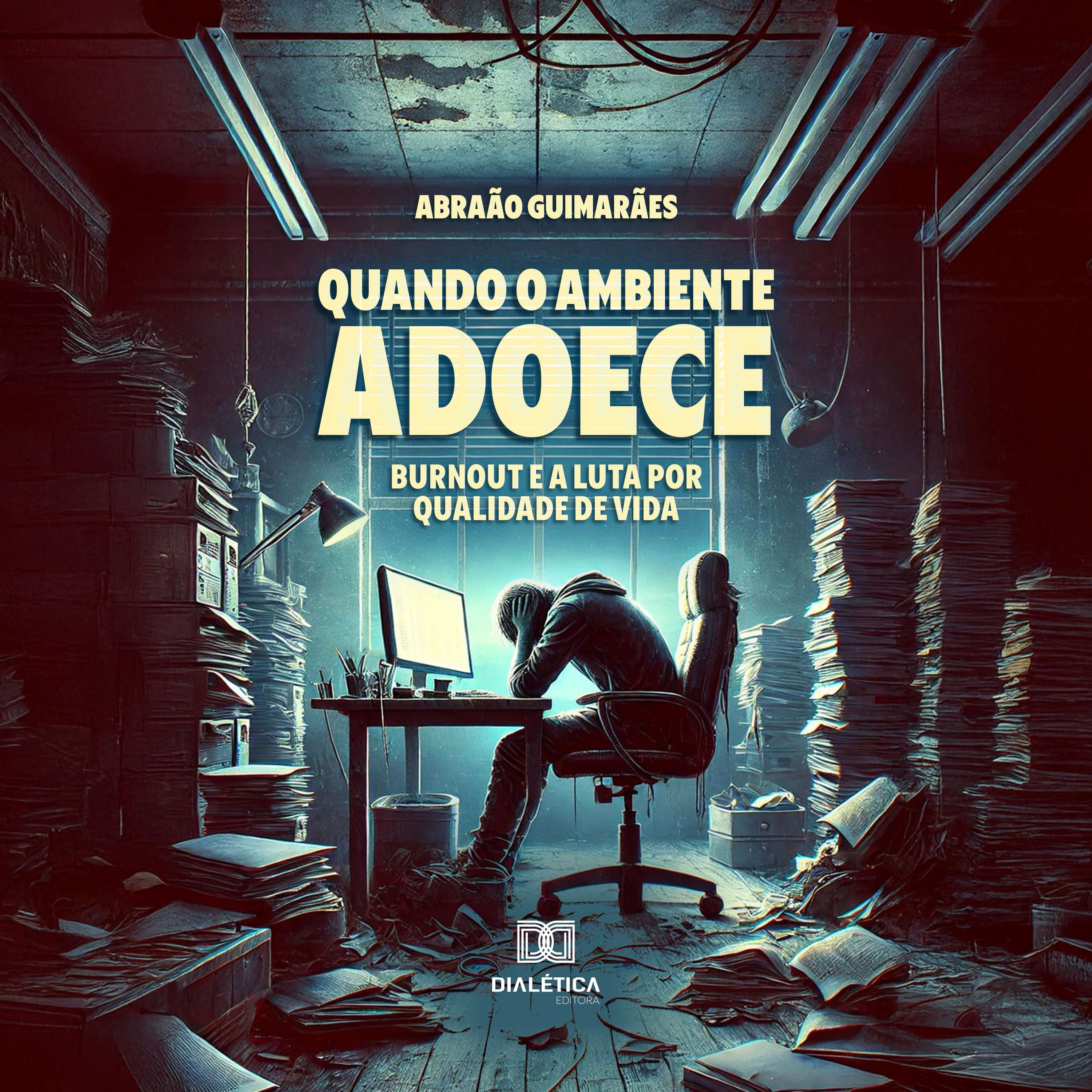 Quando o Ambiente Adoece