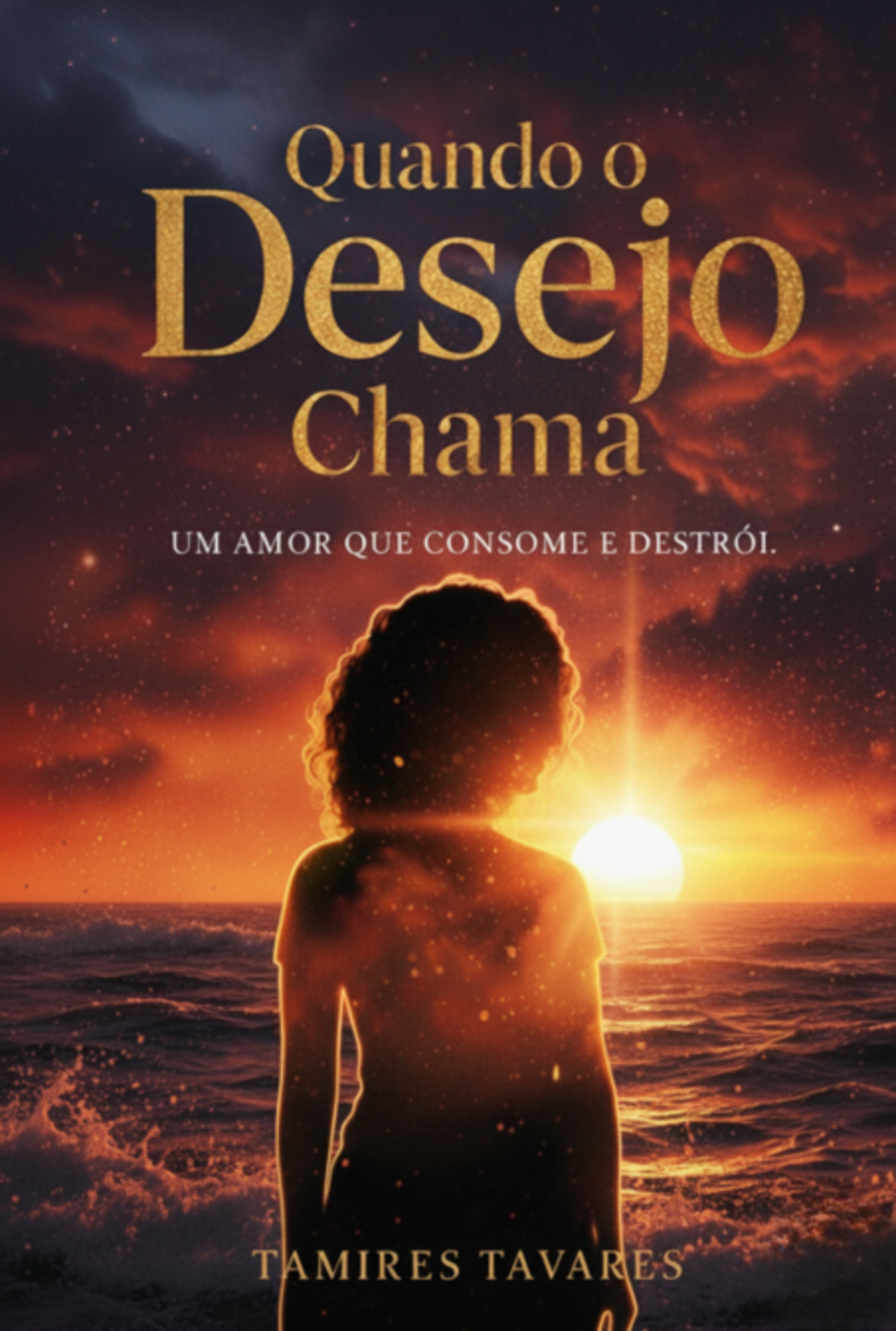 Quando O Desejo Chama