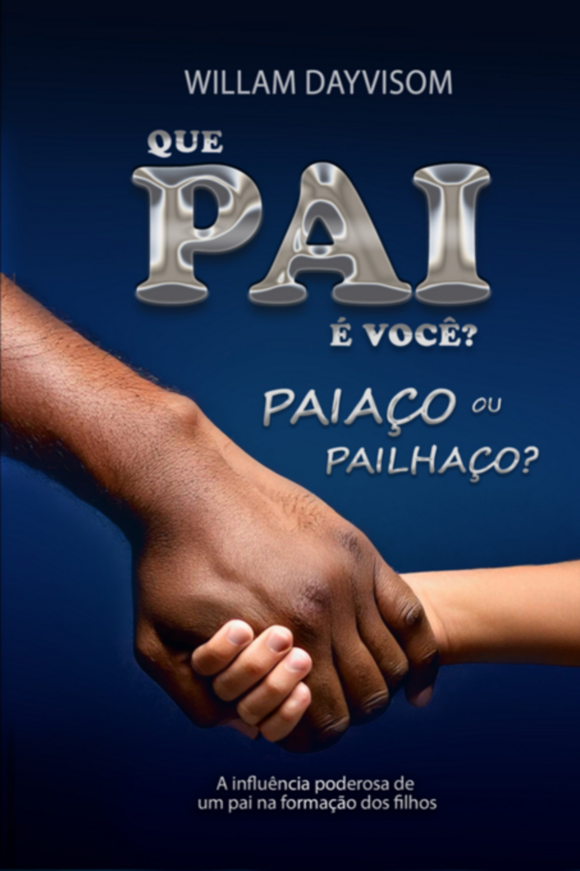 Que Pai É Você? Uma Paiaço Ou Pailhaço?