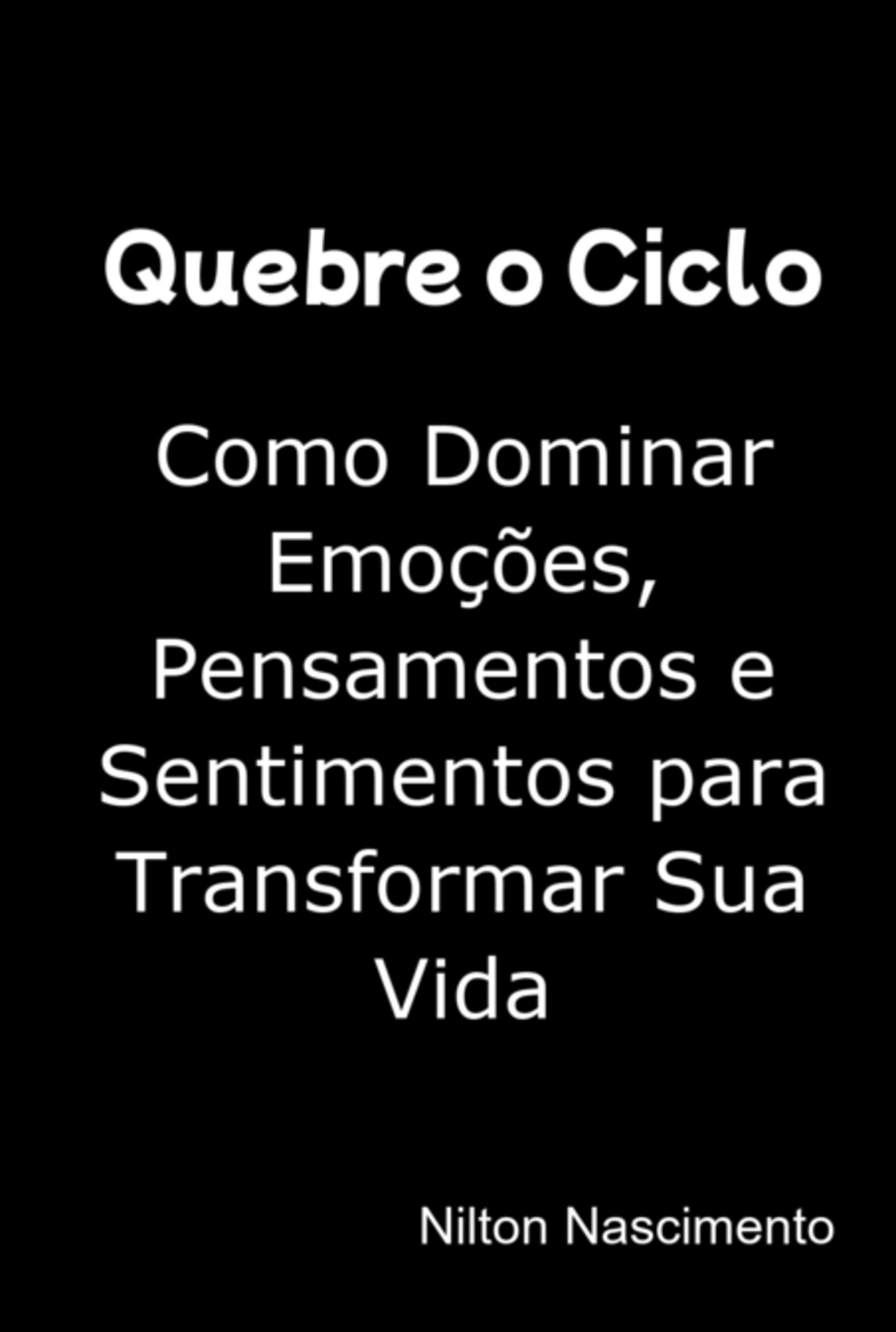 Quebre O Ciclo: