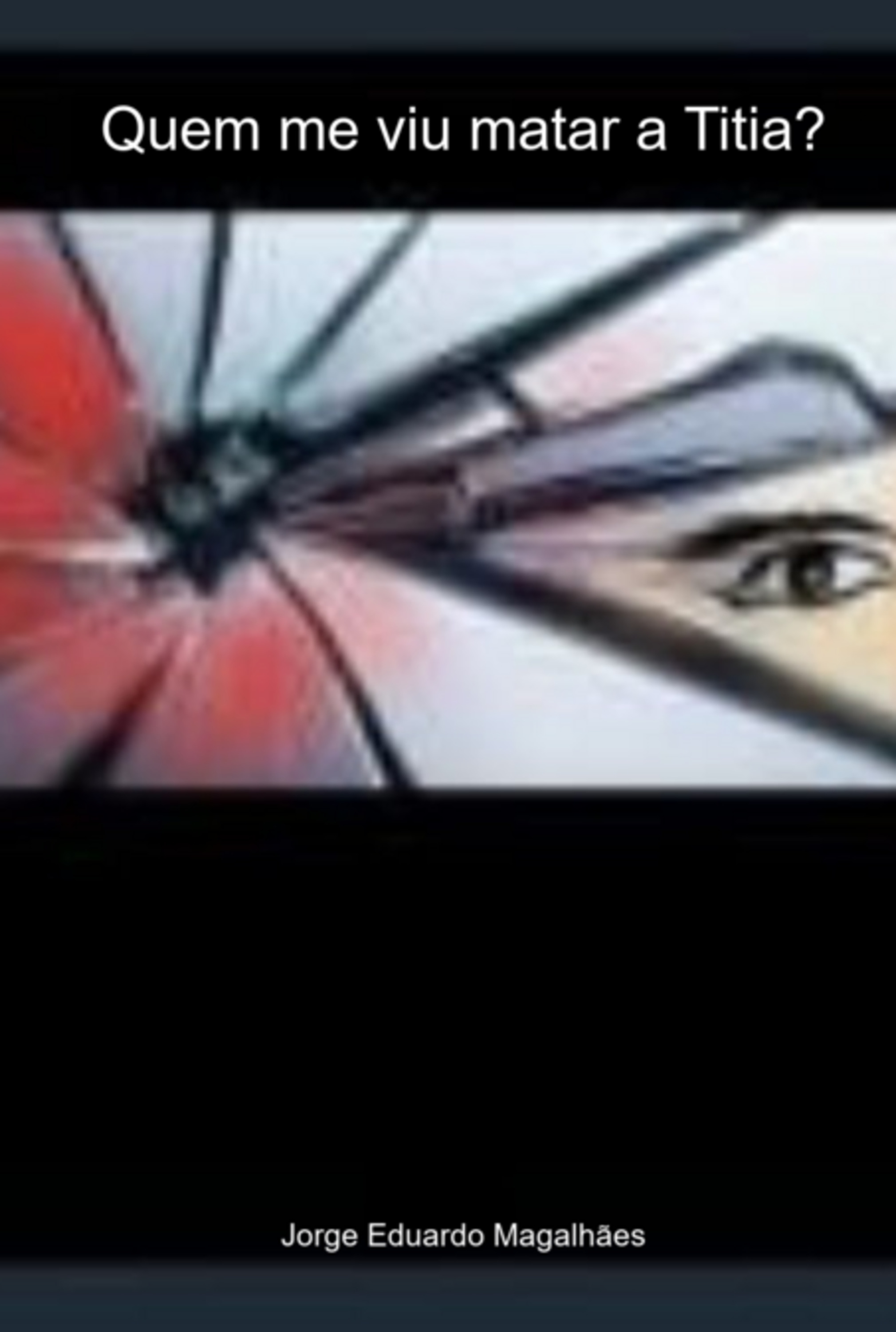 Quem Me Viu Matar A Titia?