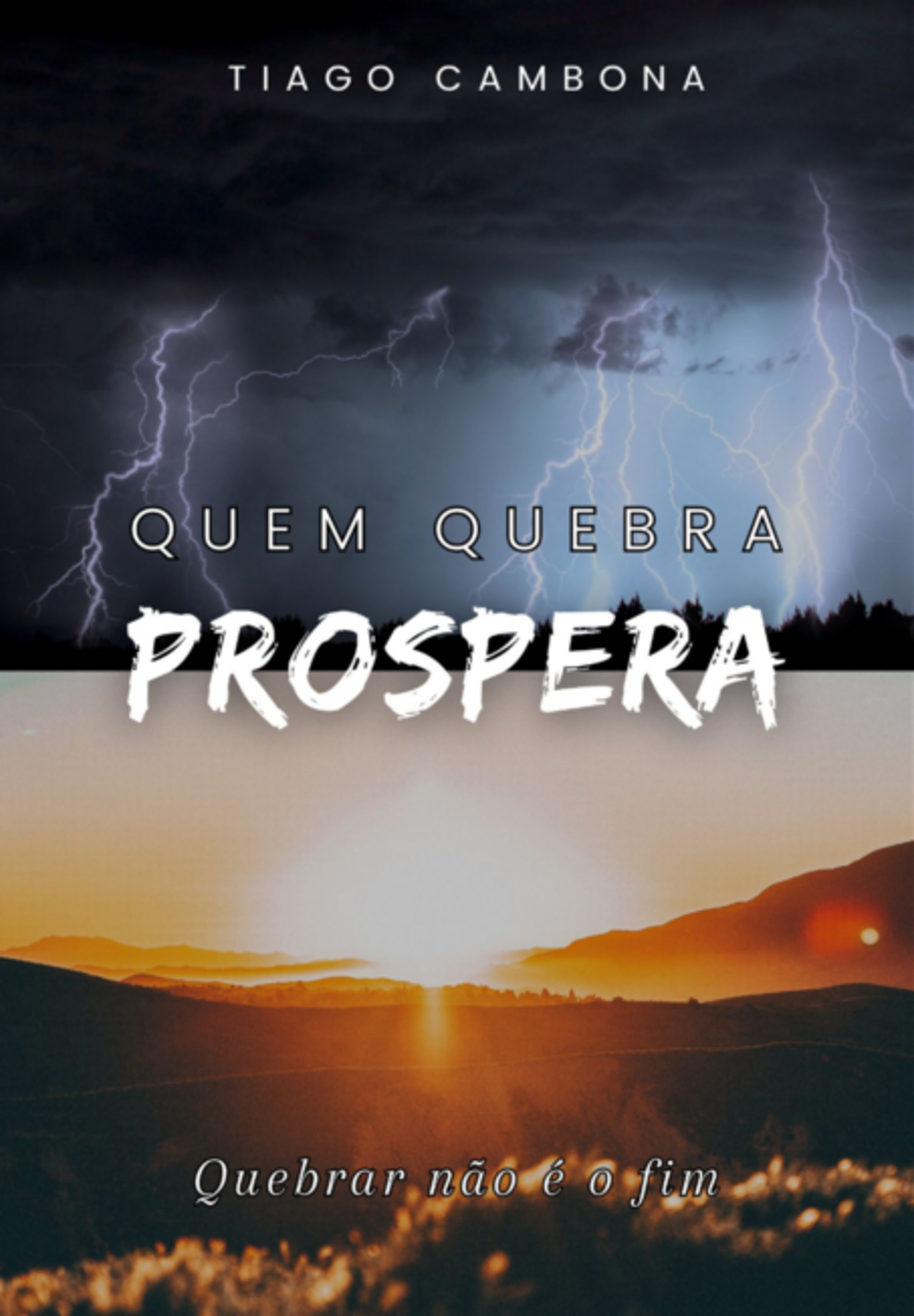 Quem Quebra Prospera