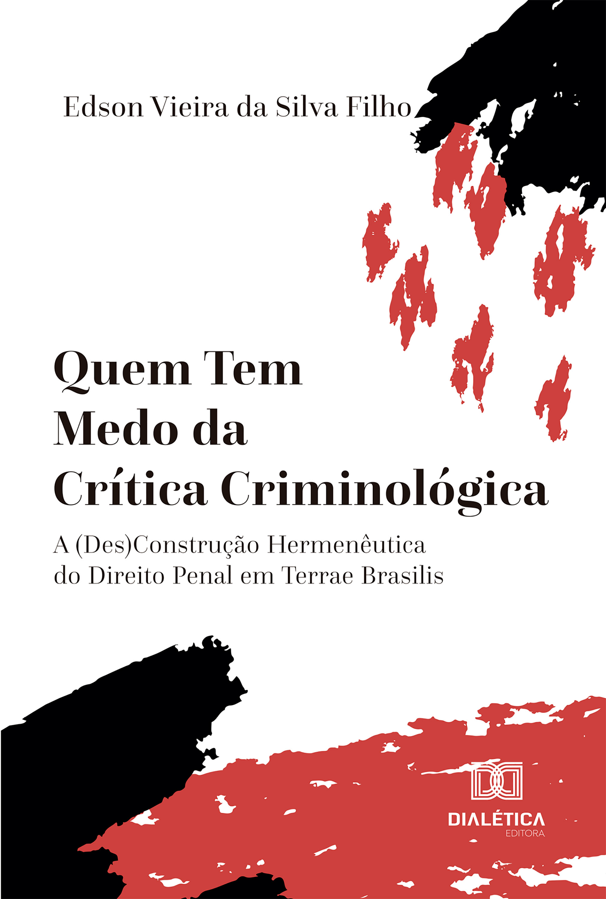 Quem Tem Medo da Crítica Criminológica