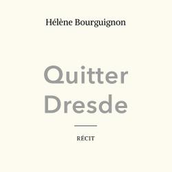 Quitter Dresde