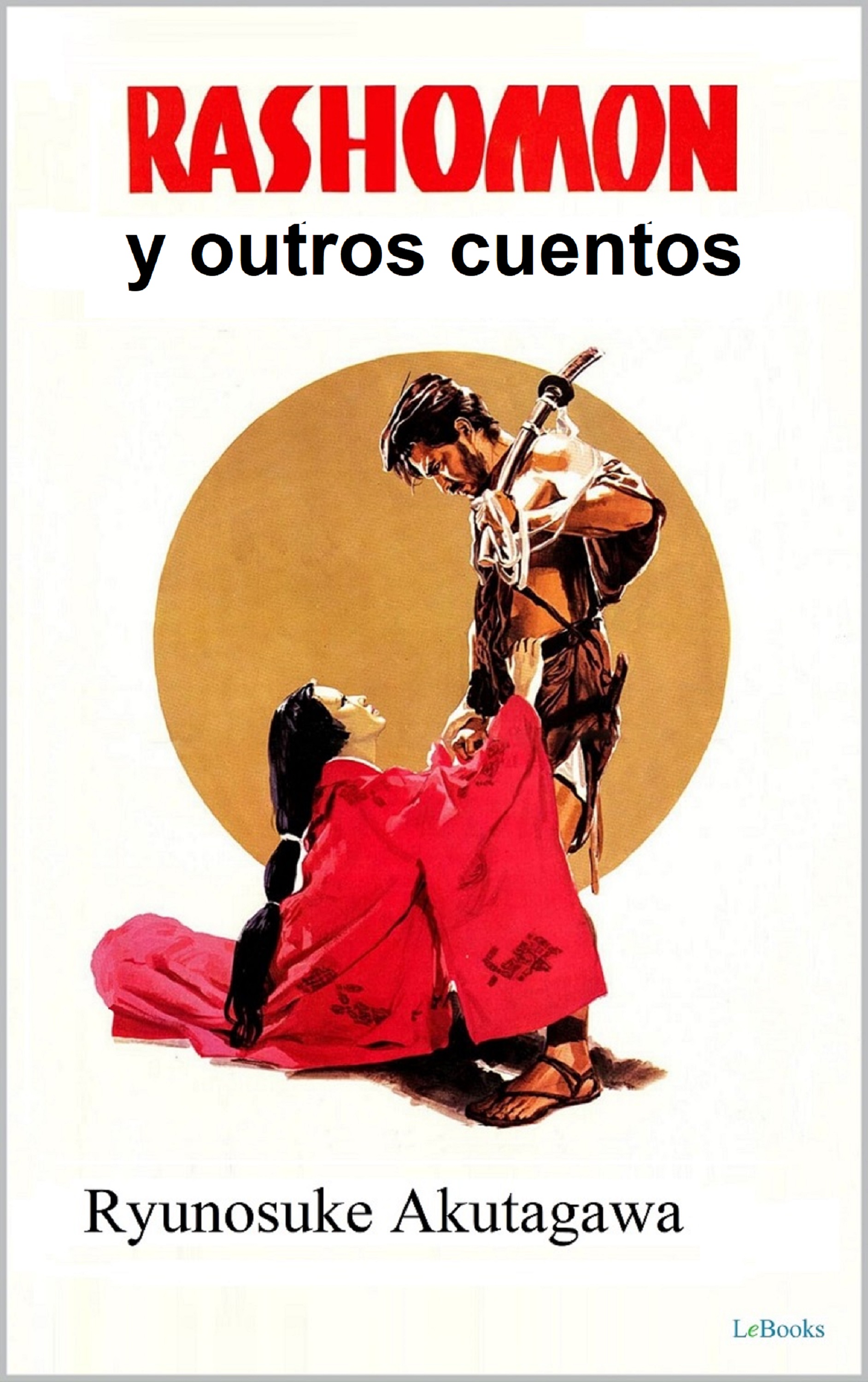 RASHOMON y Outros Cuentos - Akutagawa