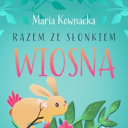 Razem ze słonkiem. Wiosna