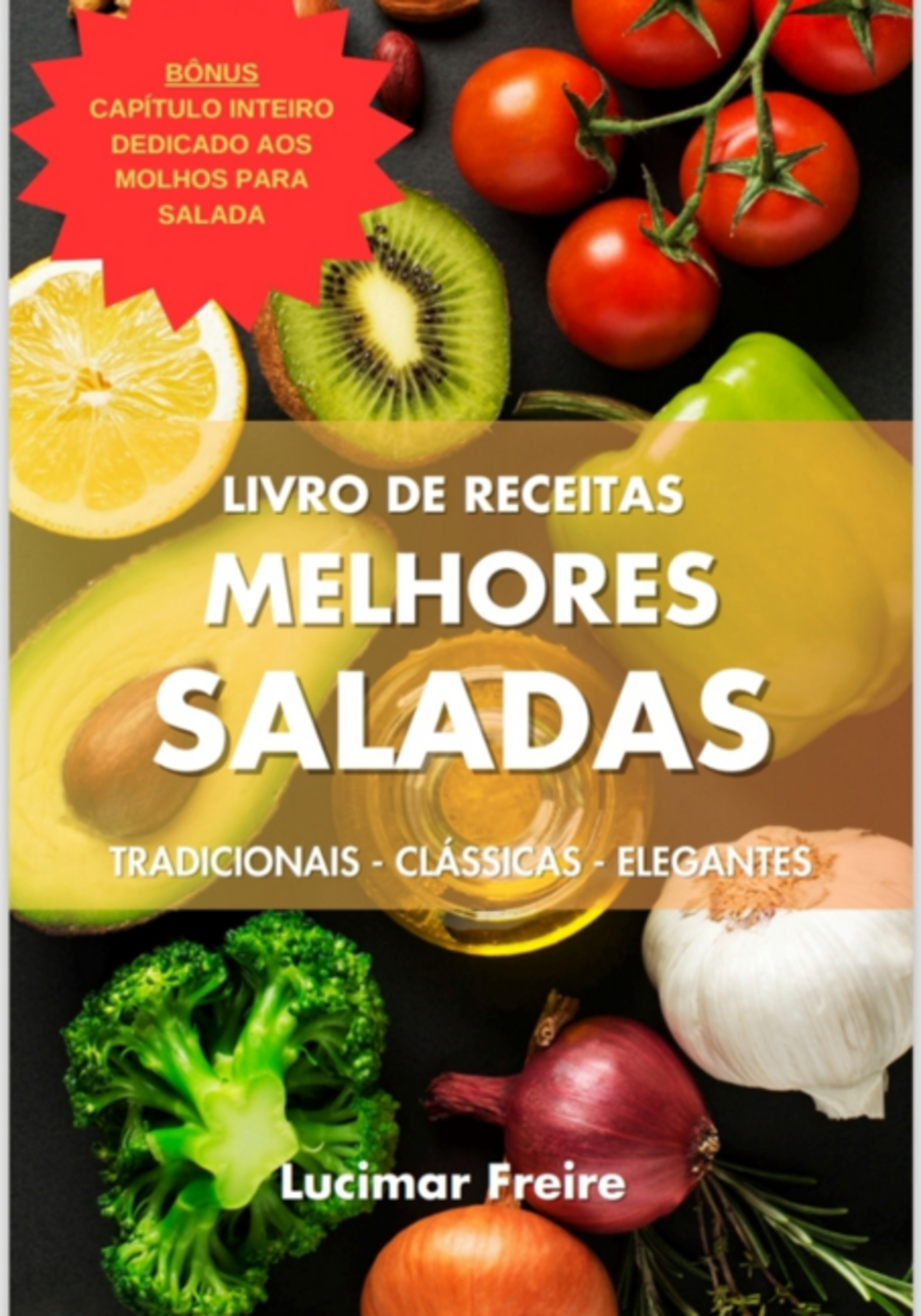 Receitas Das Melhores Saladas E Molhos