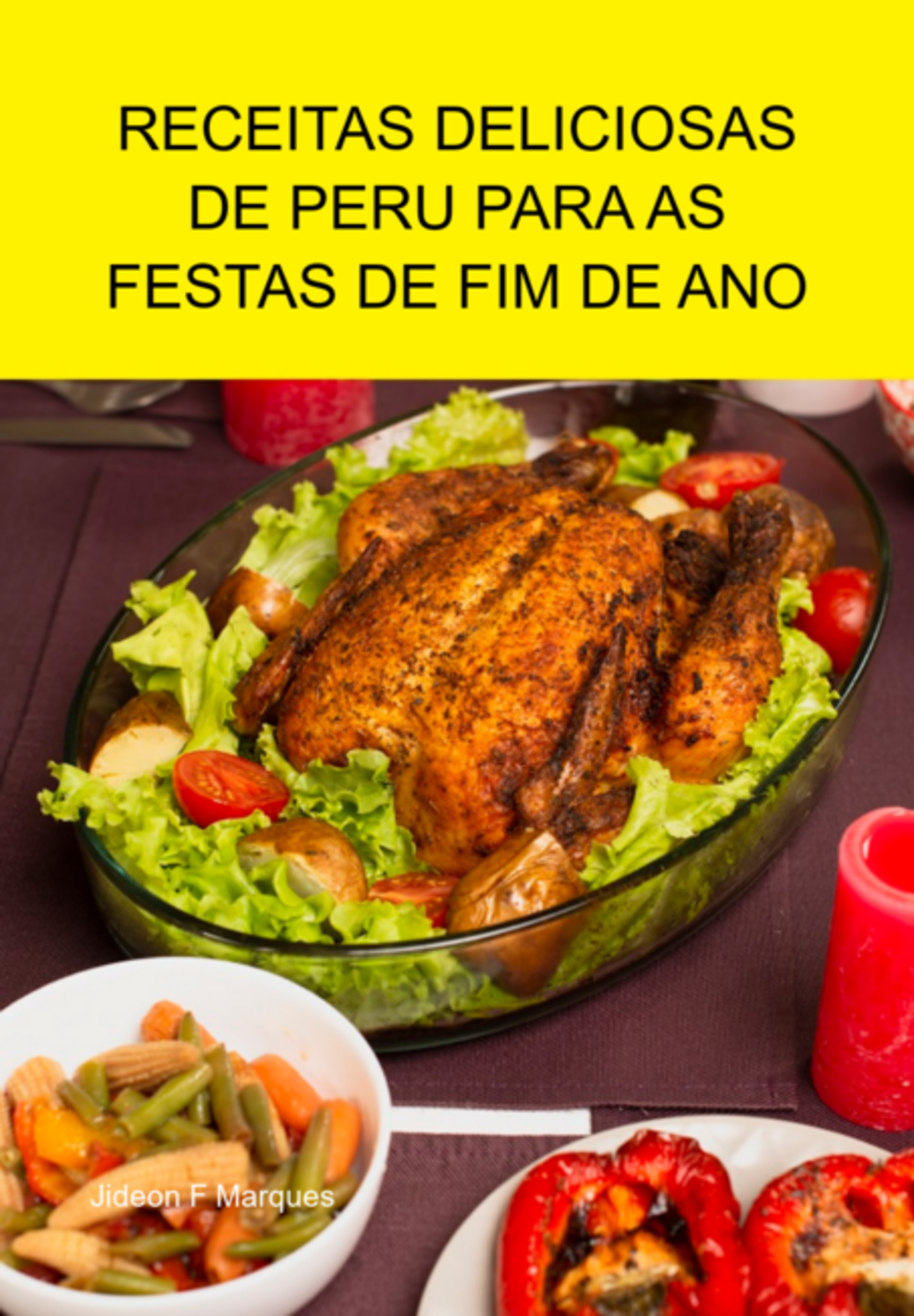 Receitas Deliciosas De Peru Para As Festas De Fim De Ano