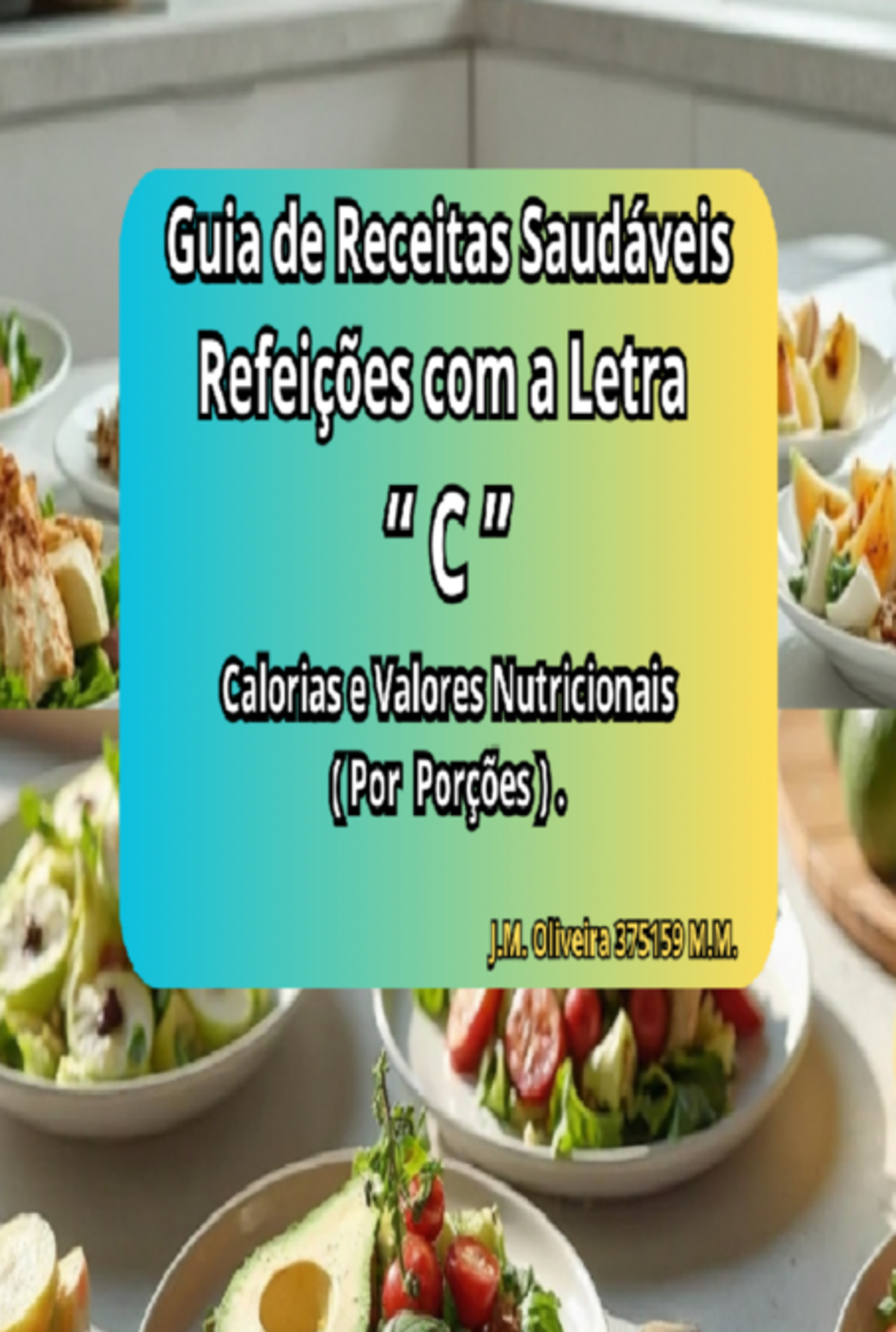 Receitas Saudáveis Com A Letra 