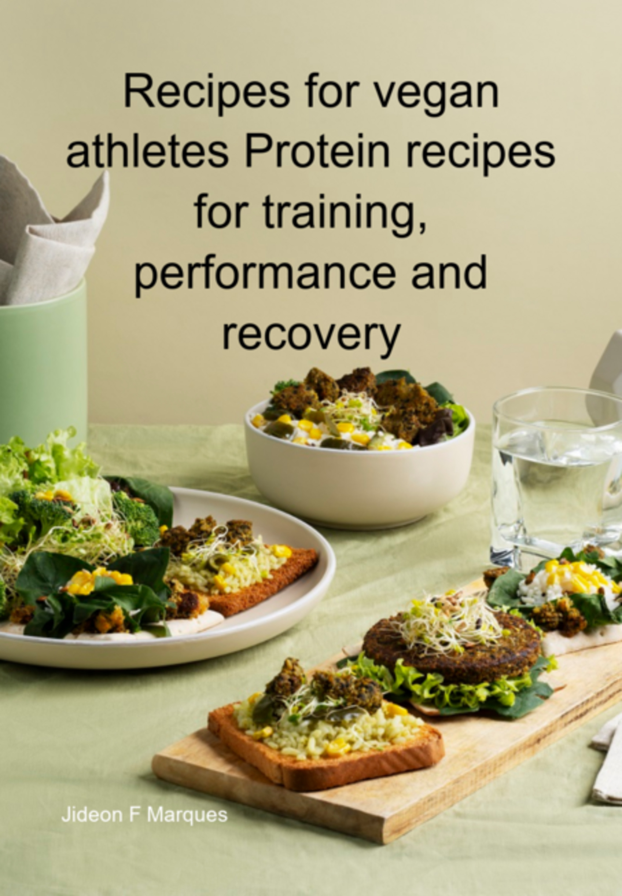 Recipes For Vegan Athletes Protein Recipes For Training, Performance And Recovery