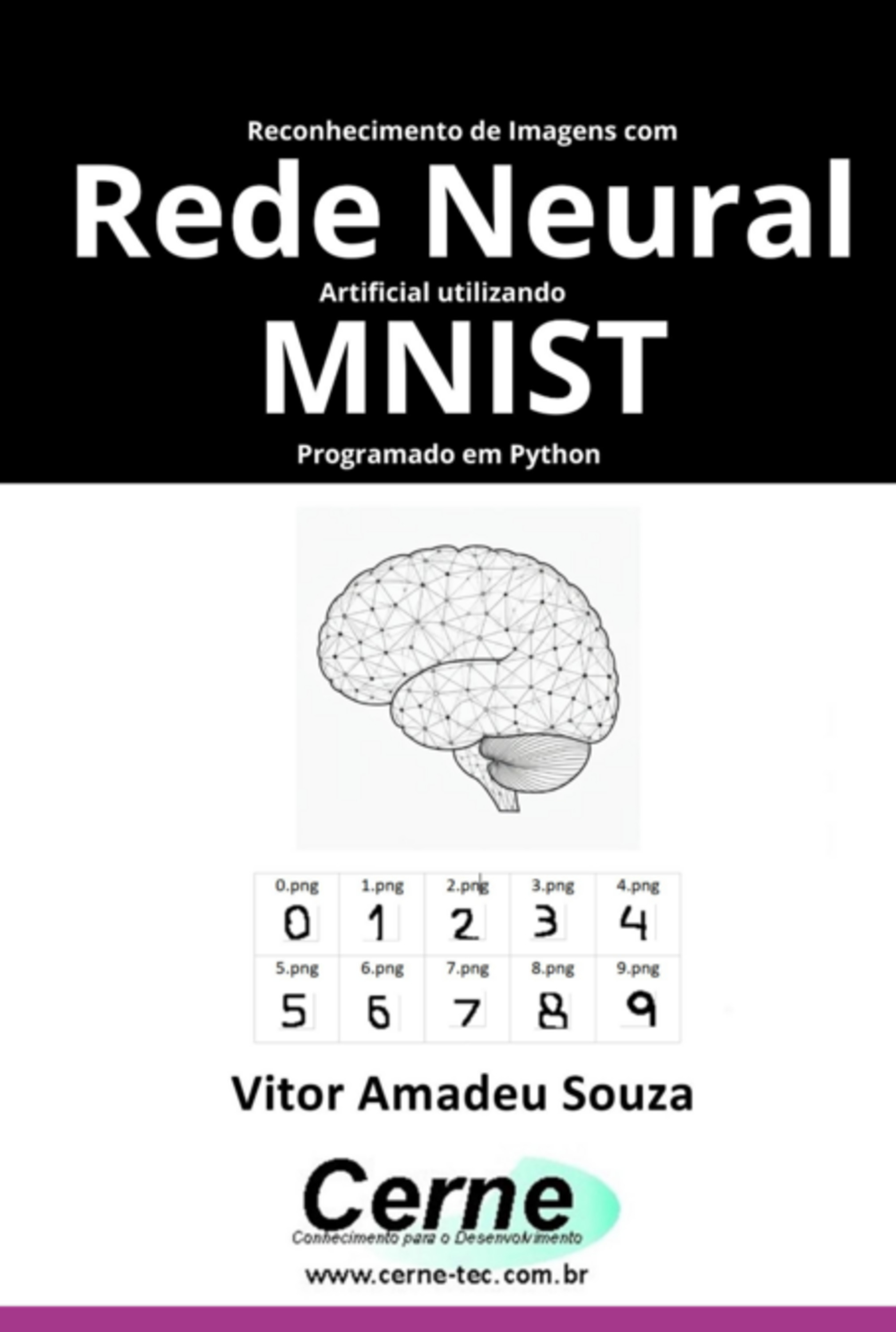 Reconhecimento De Imagens Com Rede Neural Artificial Utilizando Mnist Programado Em Python