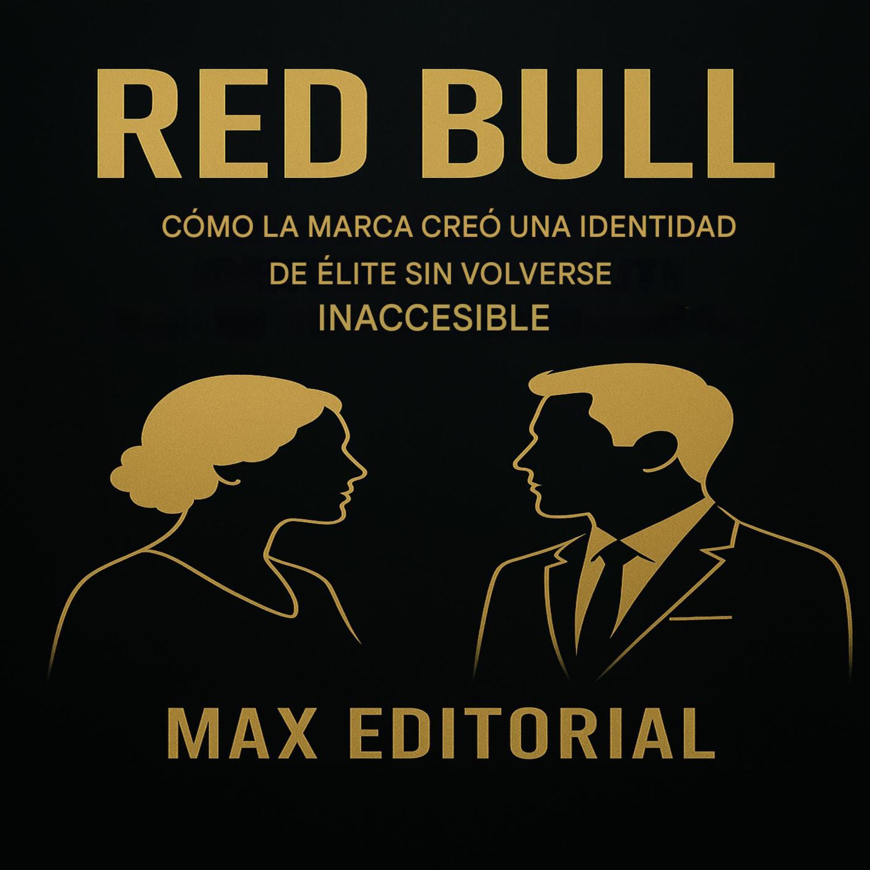 Red Bull: Cómo la marca creó una identidad de élite sin volverse inaccesible