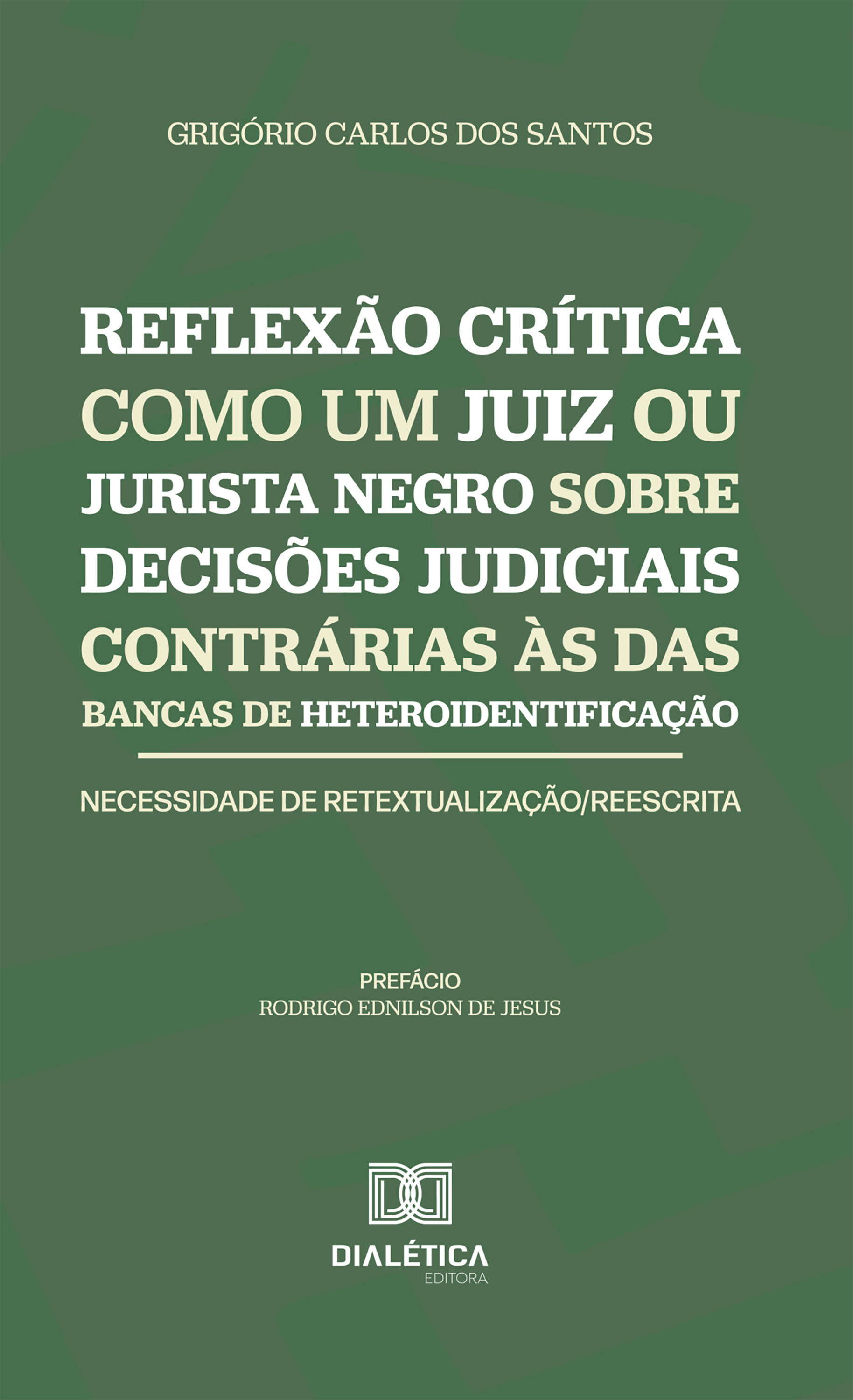 Reflexão Crítica como um Juiz ou Jurista Negro sobre Decisões Judiciais Contrárias às das Bancas de Heteroidentificação
