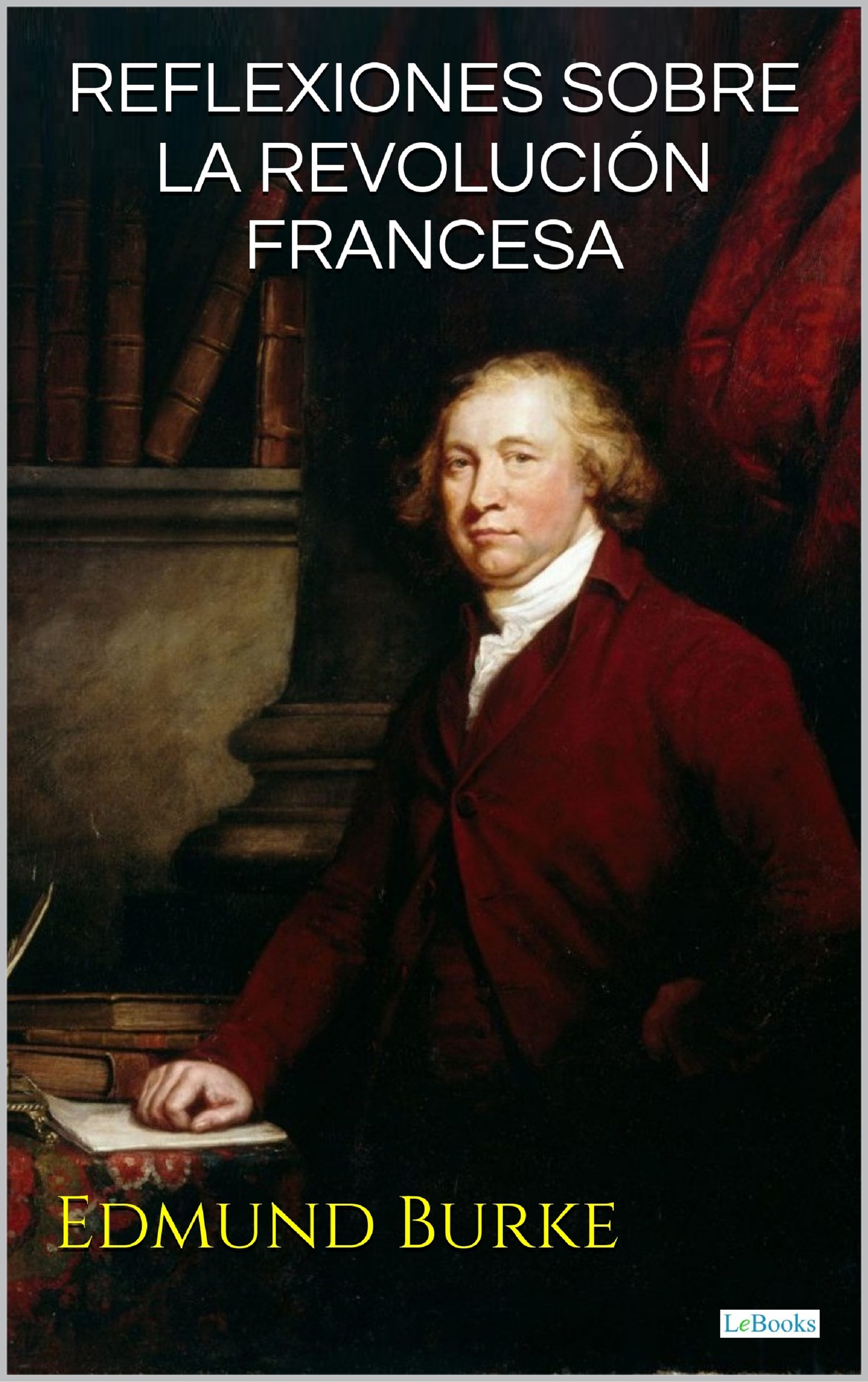 Reflexiones sobre la Revolucíon Francesa