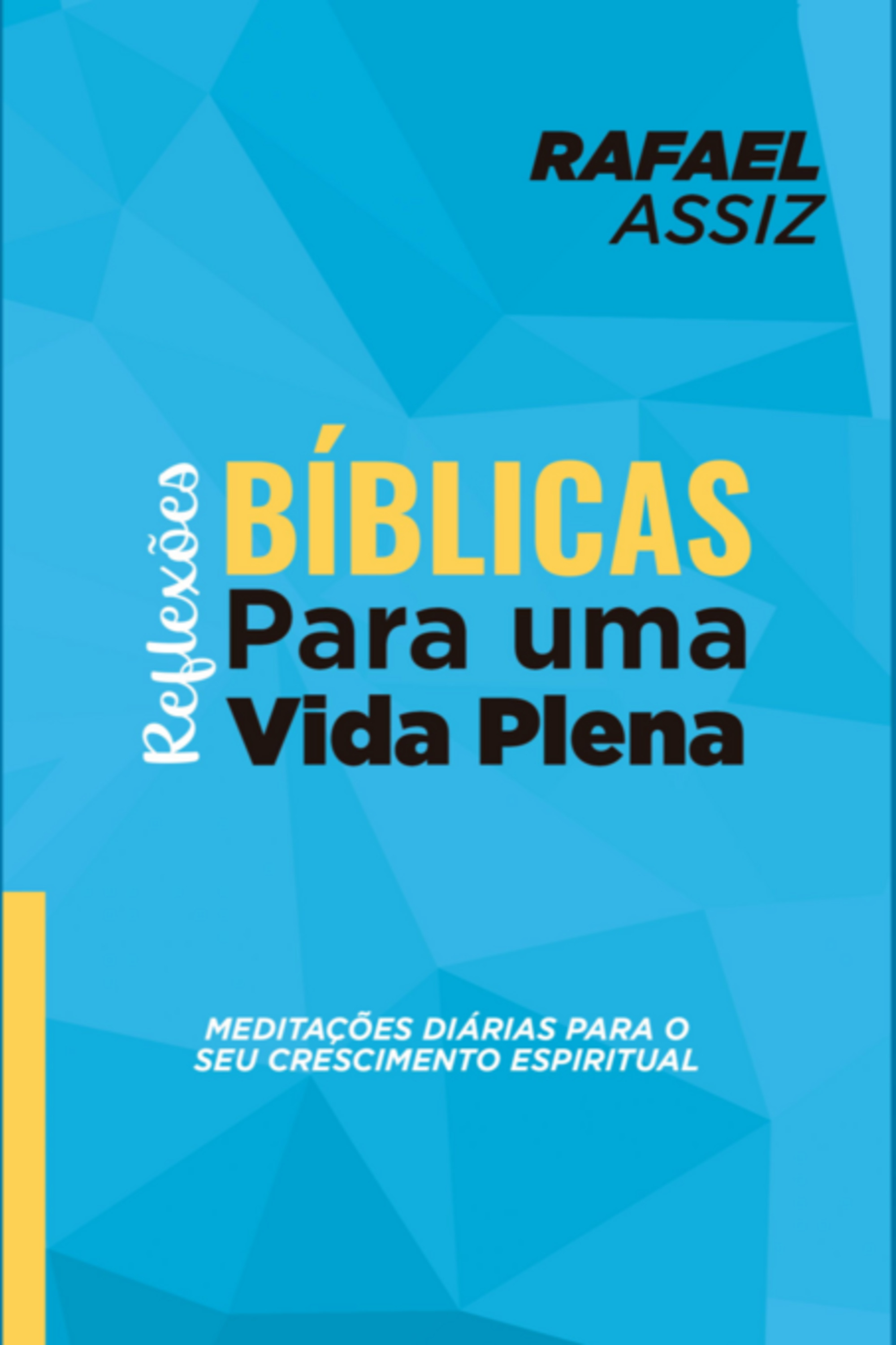 Reflexões Bíblicas Para Uma Vida Plena