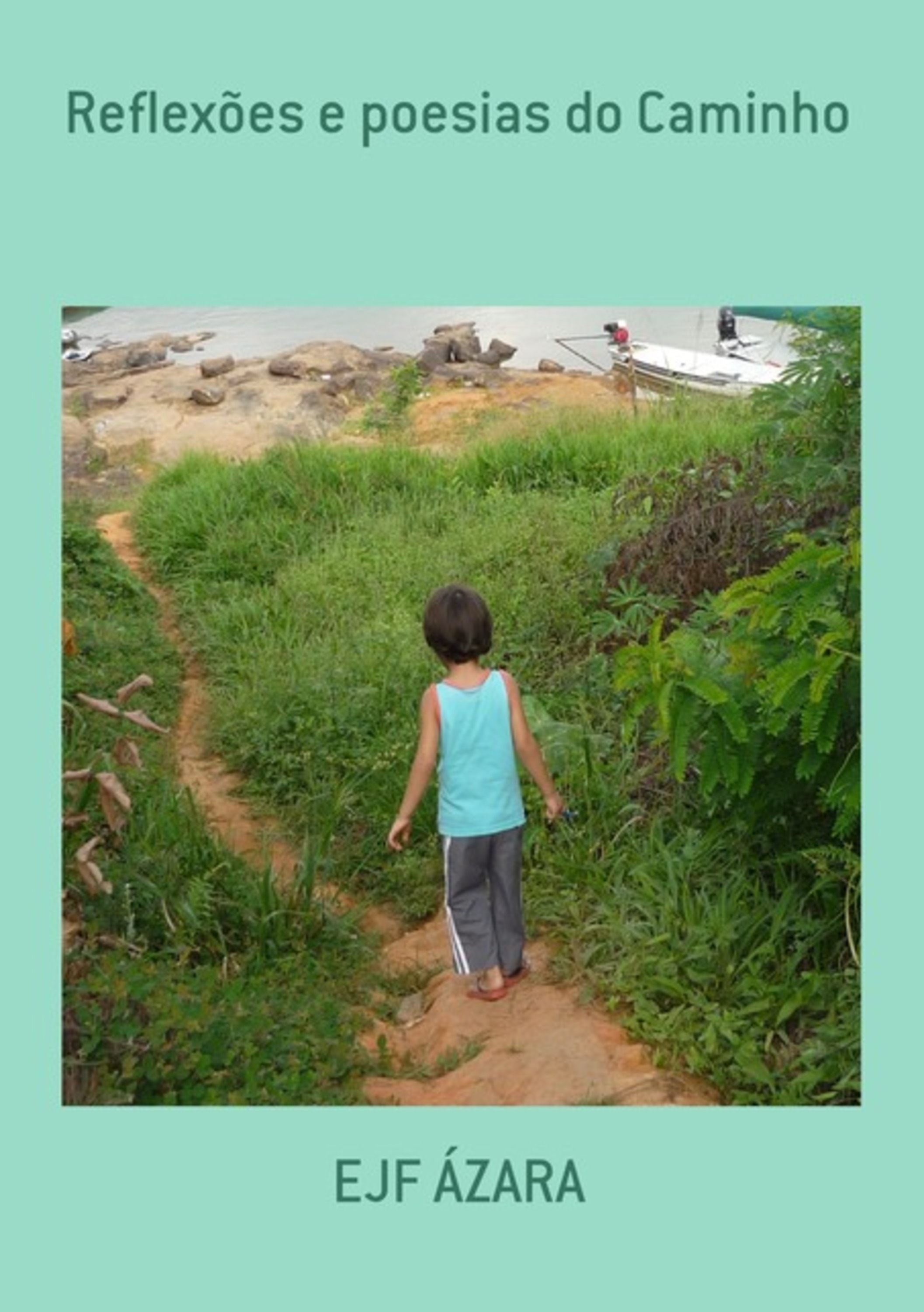 Reflexões E Poesias Do Caminho