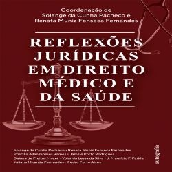 Reflexões Jurídicas em Direito Médico e da Saúde