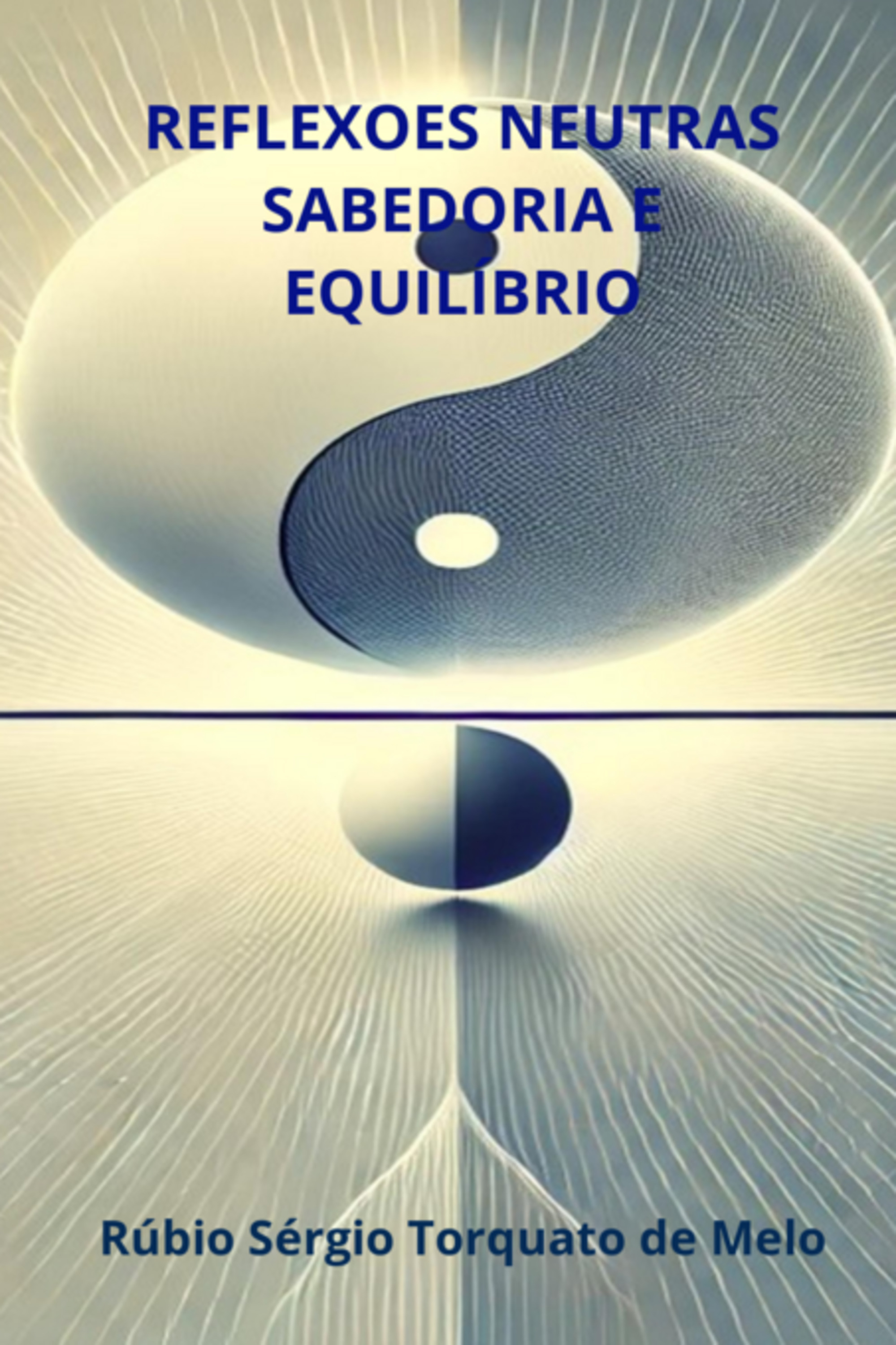 Reflexoes Neutras - Sabedoria E Equilibrio