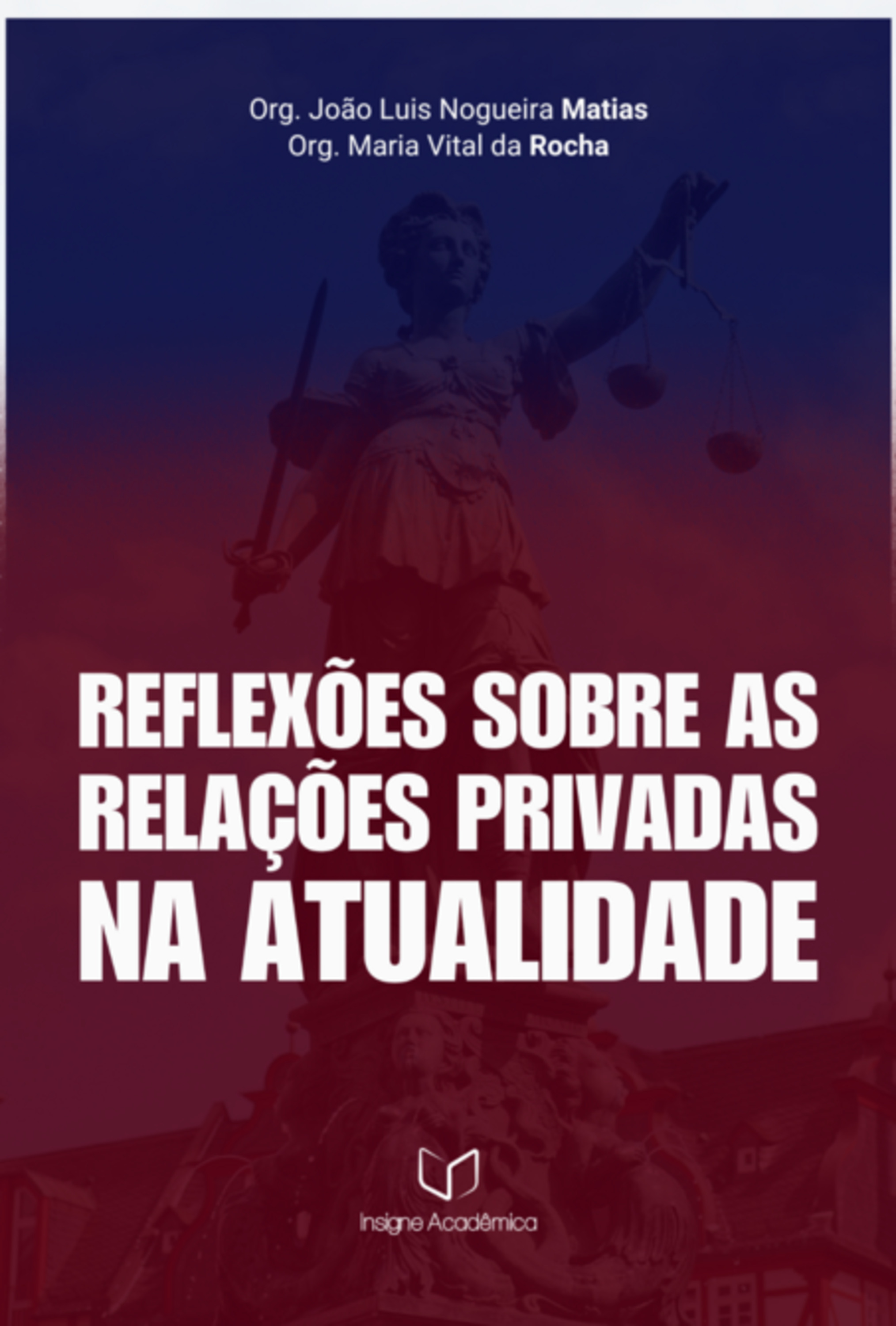 Reflexões Sobre As Relações Privadas Na Atualidade