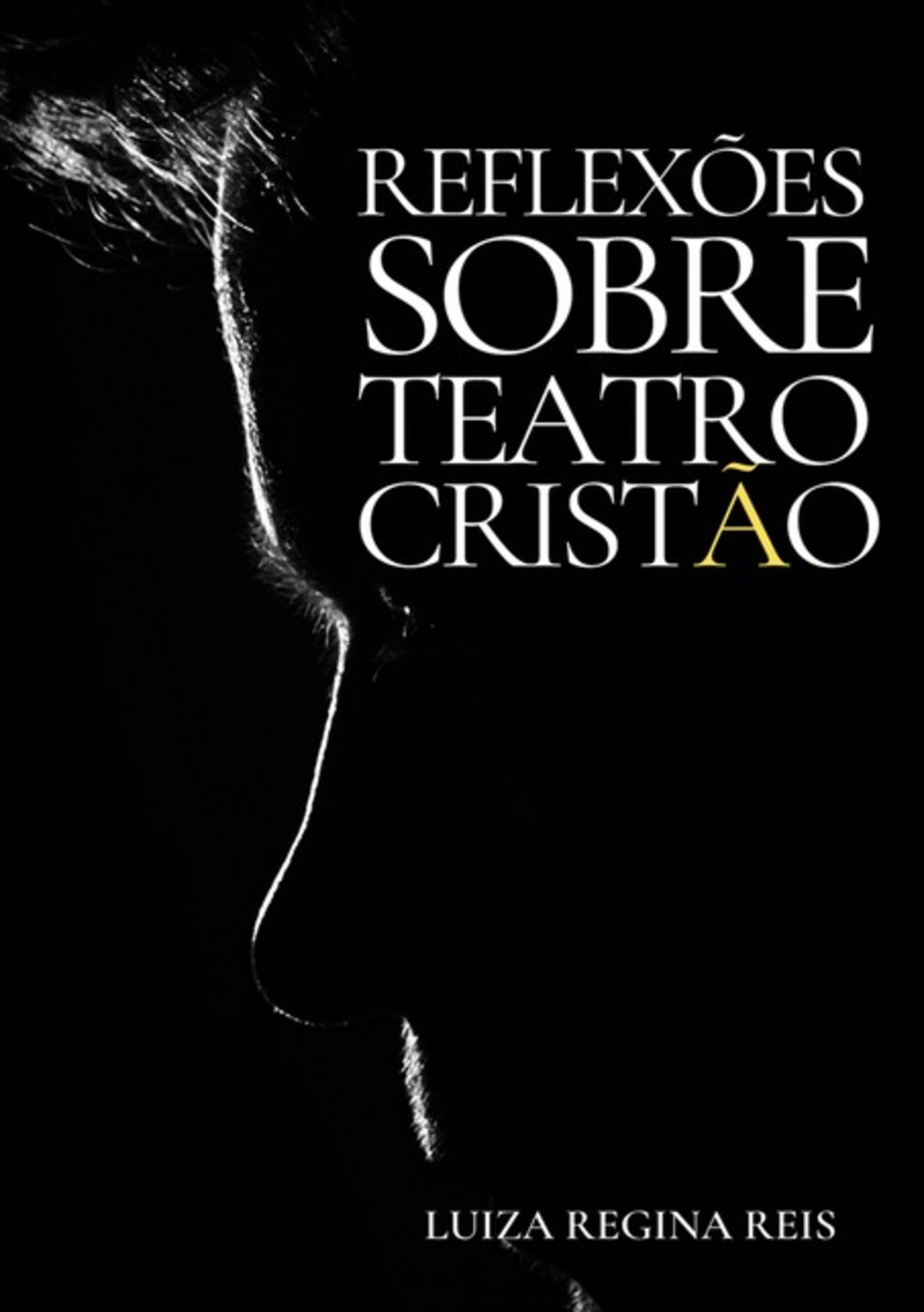 Reflexões Sobre Teatro Cristão