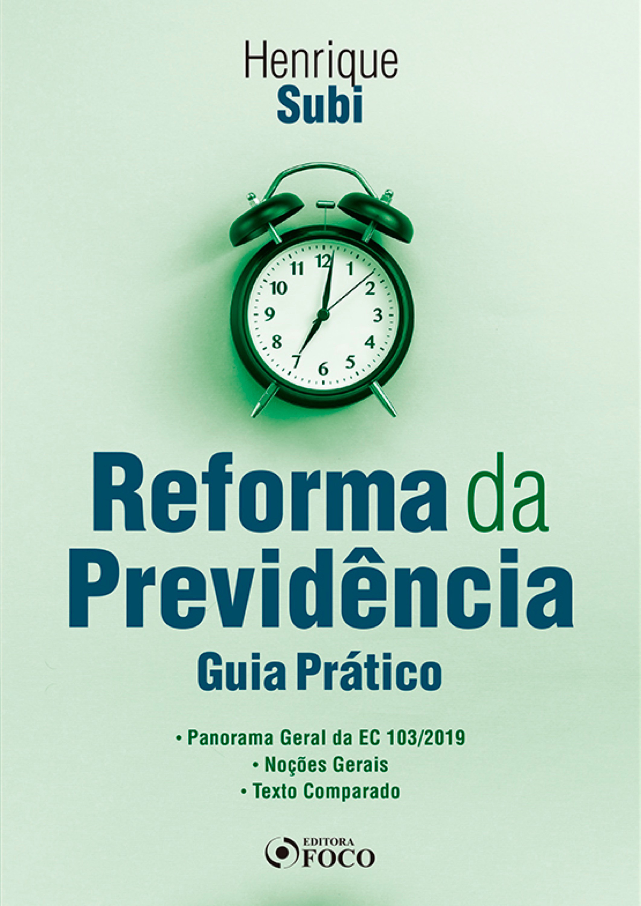 Reforma da previdência: guia prático - 1 ed - 2020.
