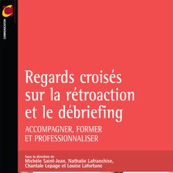 Regards croisés sur la rétroaction et le débriefing