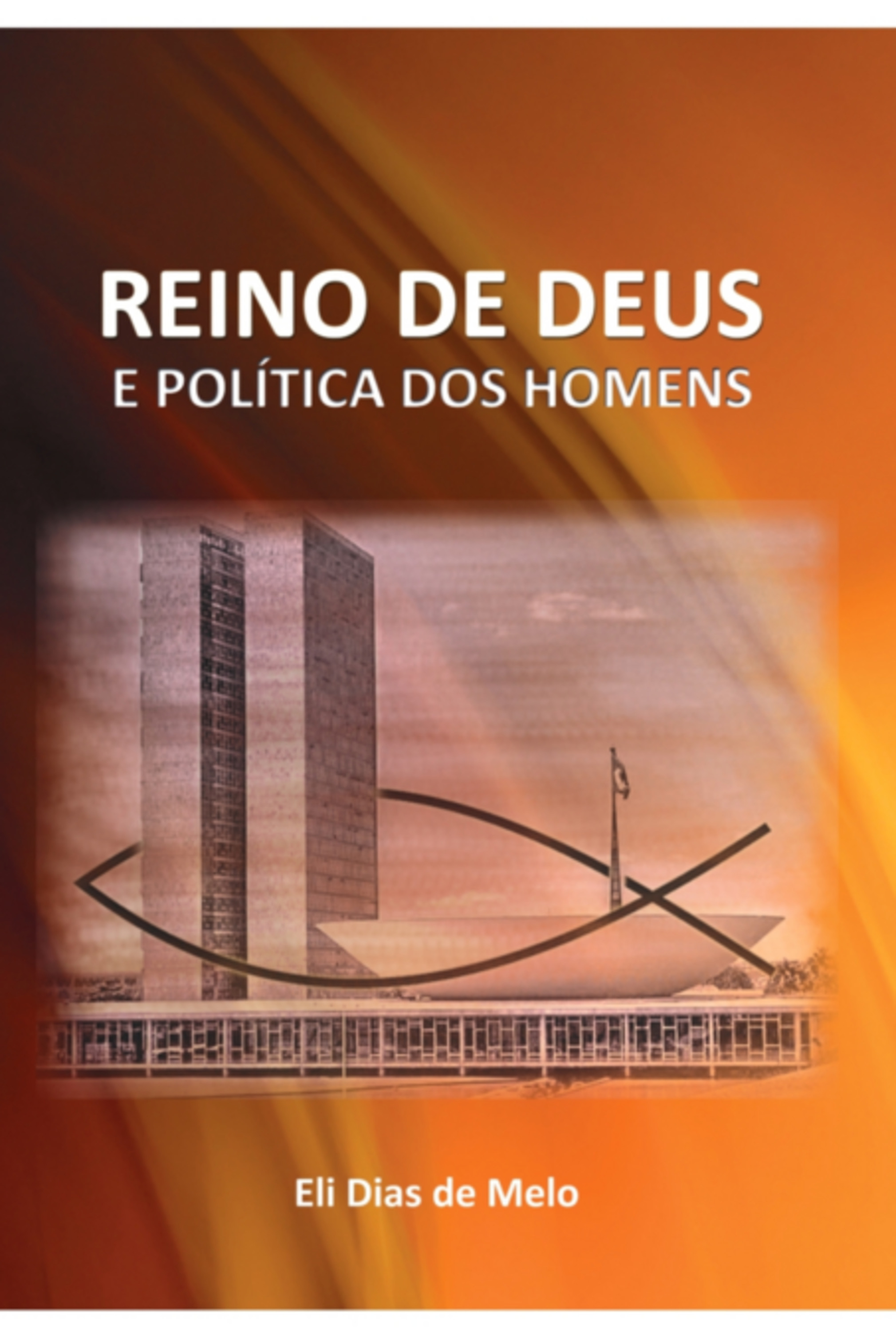 Reino De Deus E Política Dos Homens