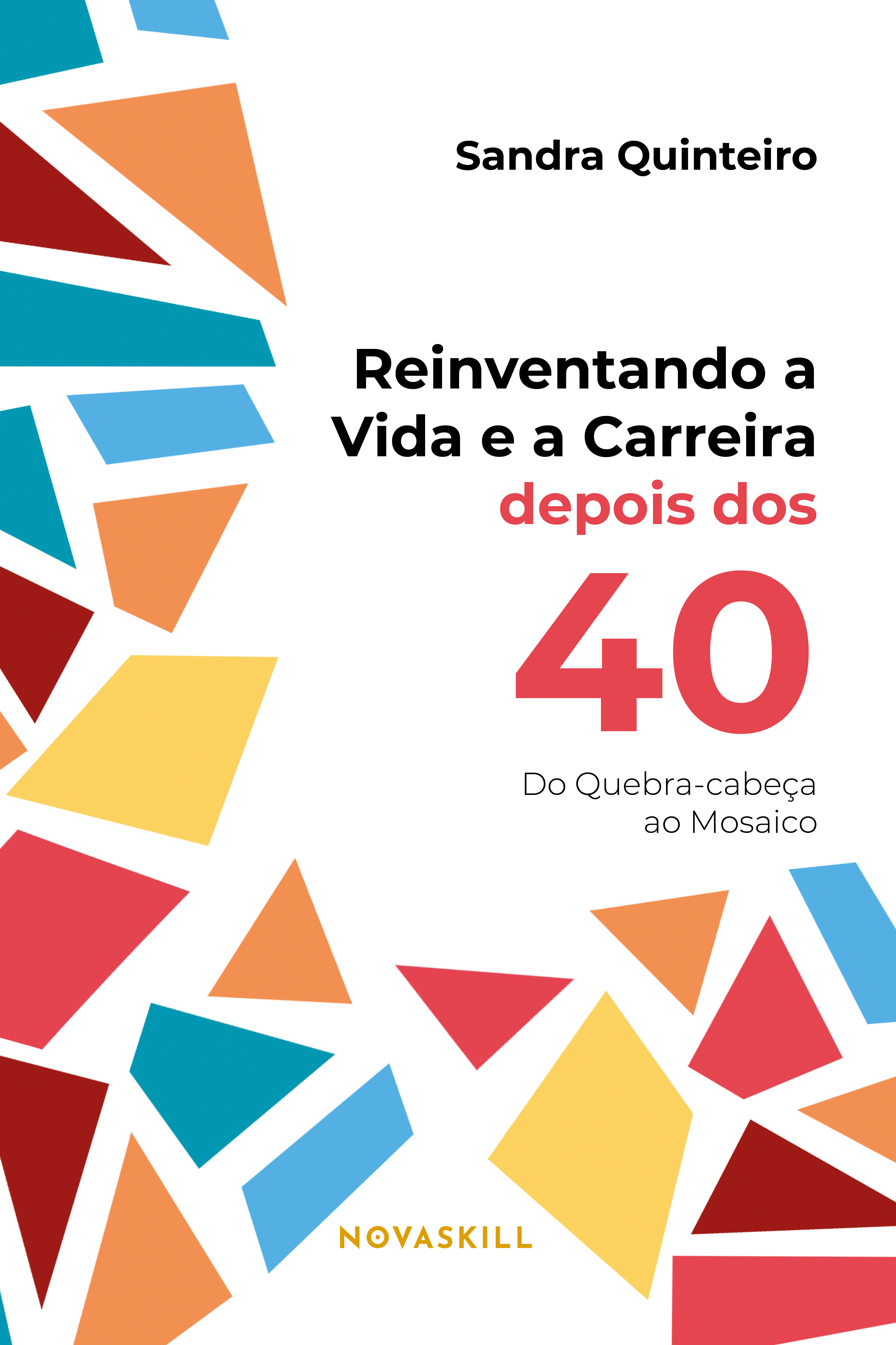Reinventando a vida e a carreira depois dos 40