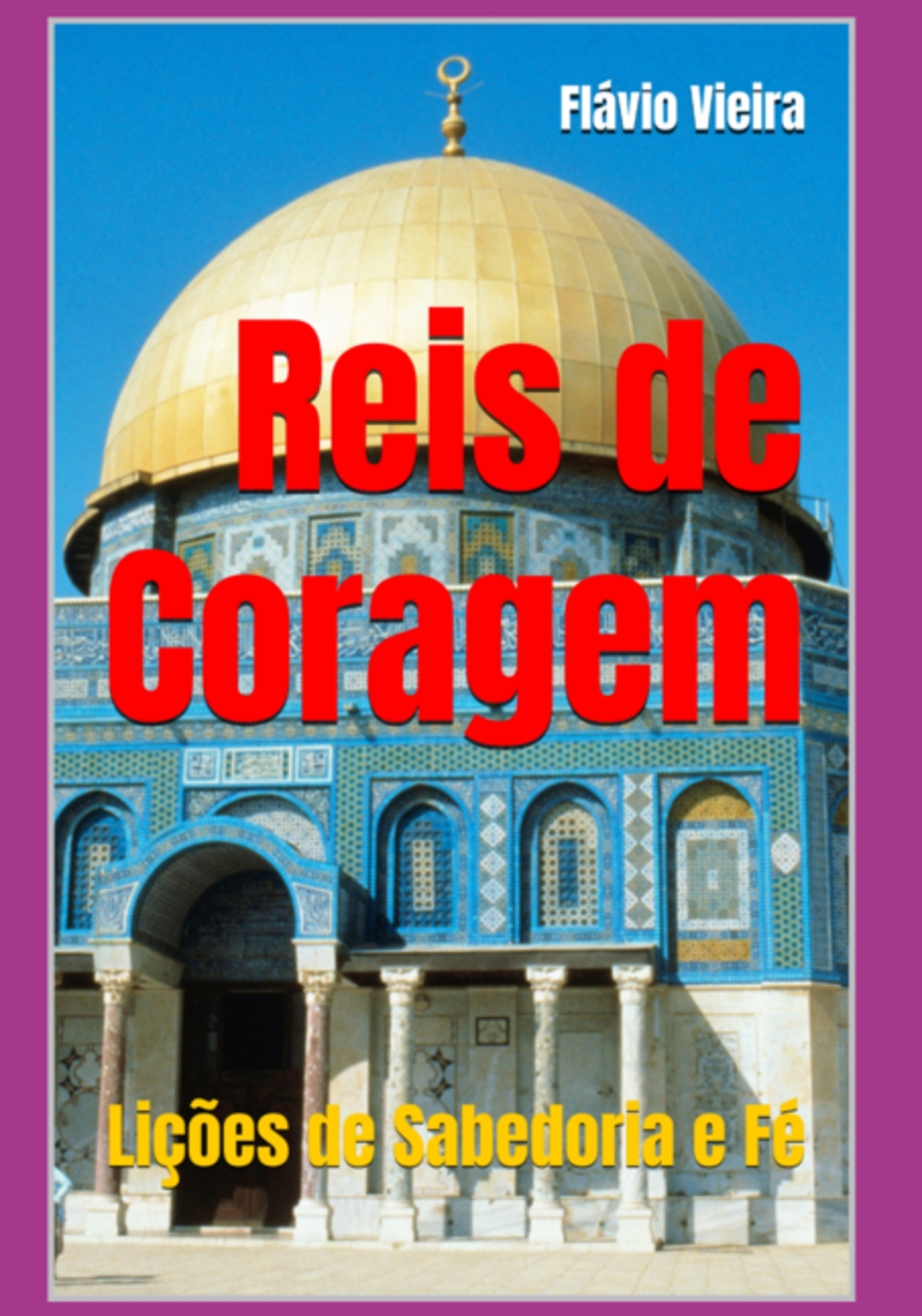 Reis De Coragem