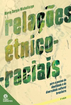 Relações étnico-raciais para o ensino da identidade e da diversidade cultural brasileira