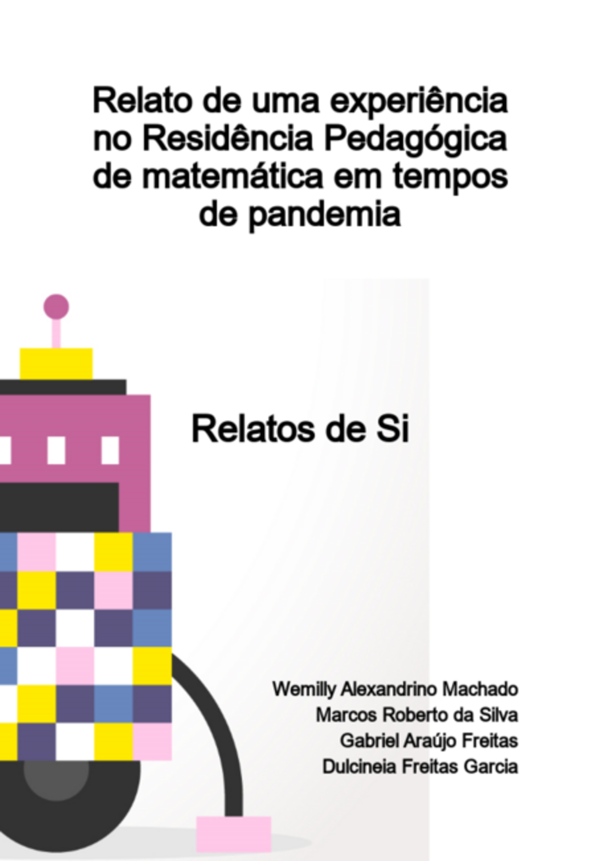 Relato De Uma Experiência No Residência Pedagógica De Matemática Em Tempos De Pandemia