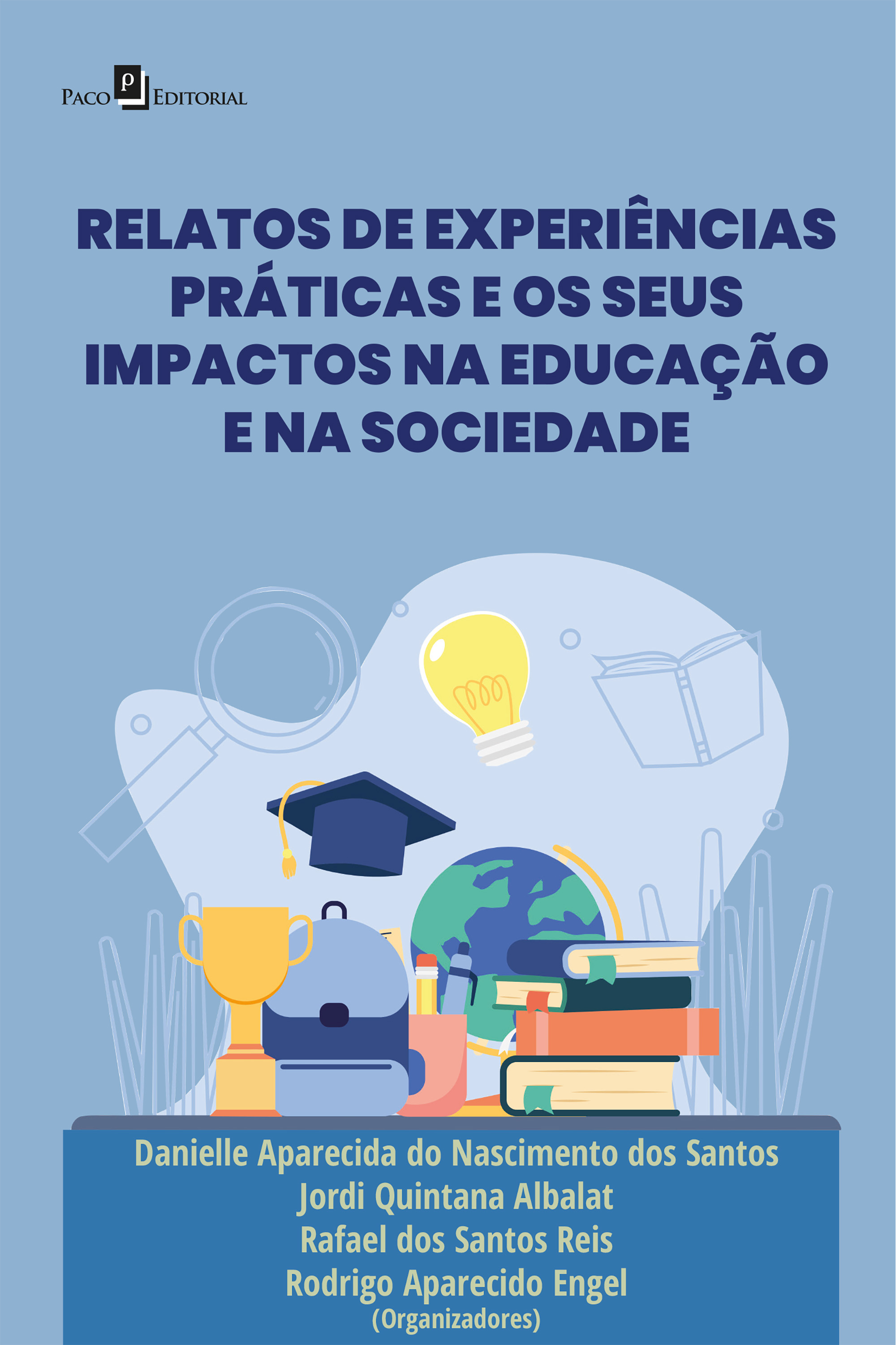 Relatos de experiências práticas e os seus impactos na Educação e na Sociedade