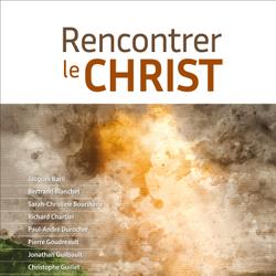 Rencontrer le Christ