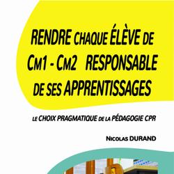 Rendre chaque Elève de Cm1 - Cm2 Responsable de ses Apprentissages