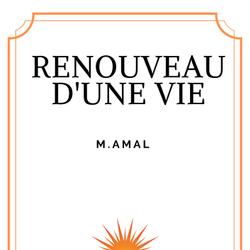 RENOUVEAU D'UNE VIE