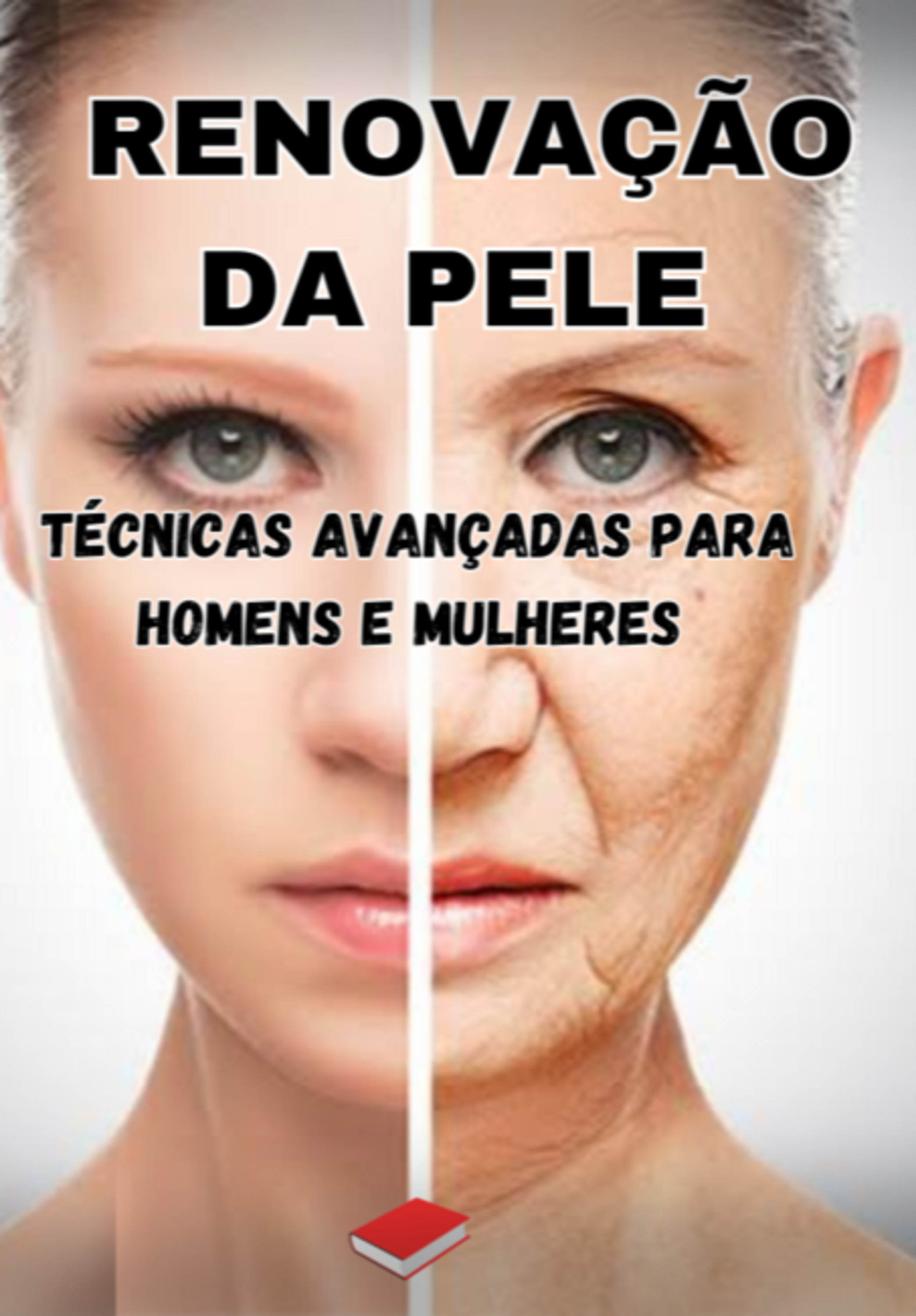 Renovação Da Pele: Técnicas Avançadas Para Homens E Mulheres