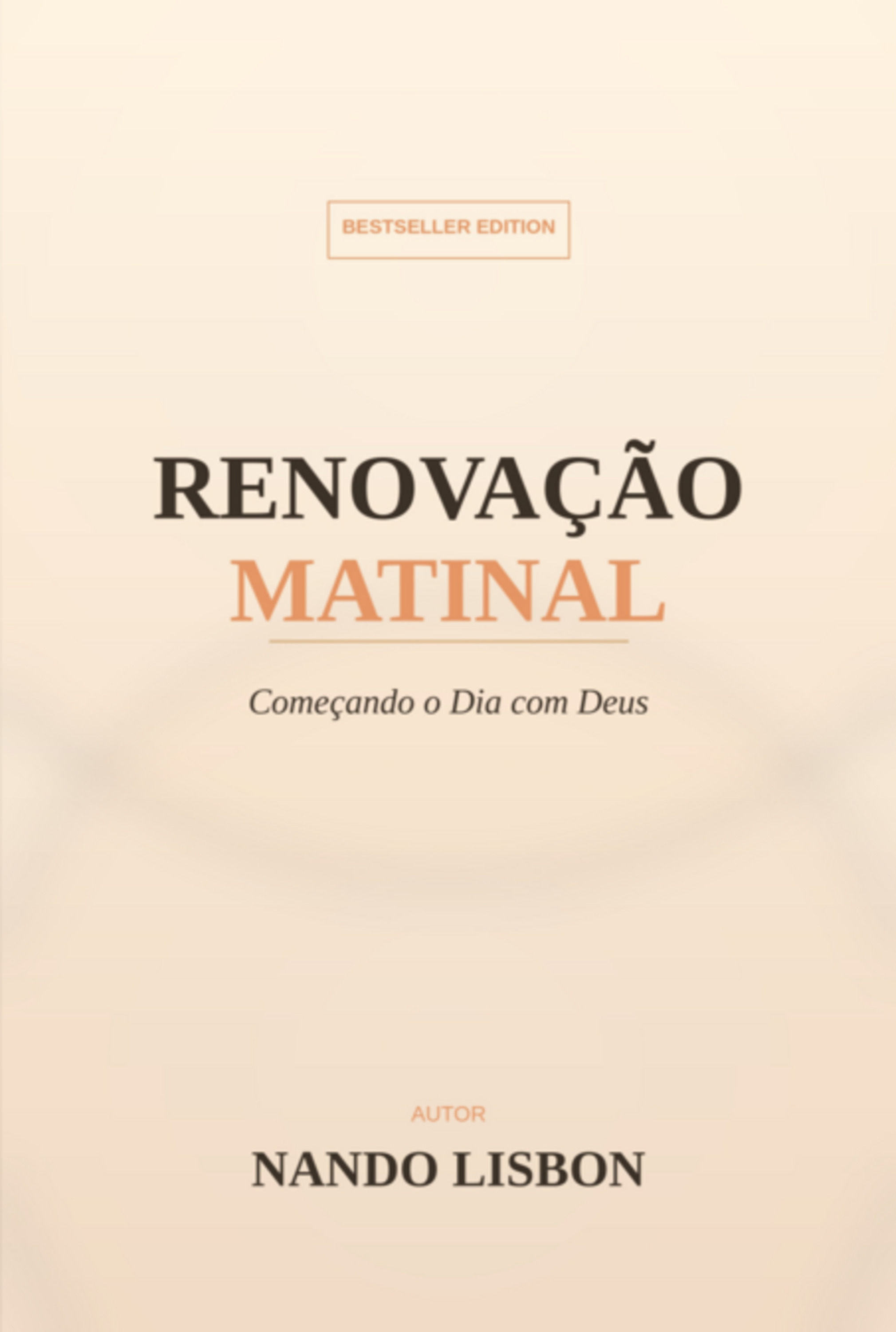 Renovação Matinal: Começando O Dia Com Deus 
