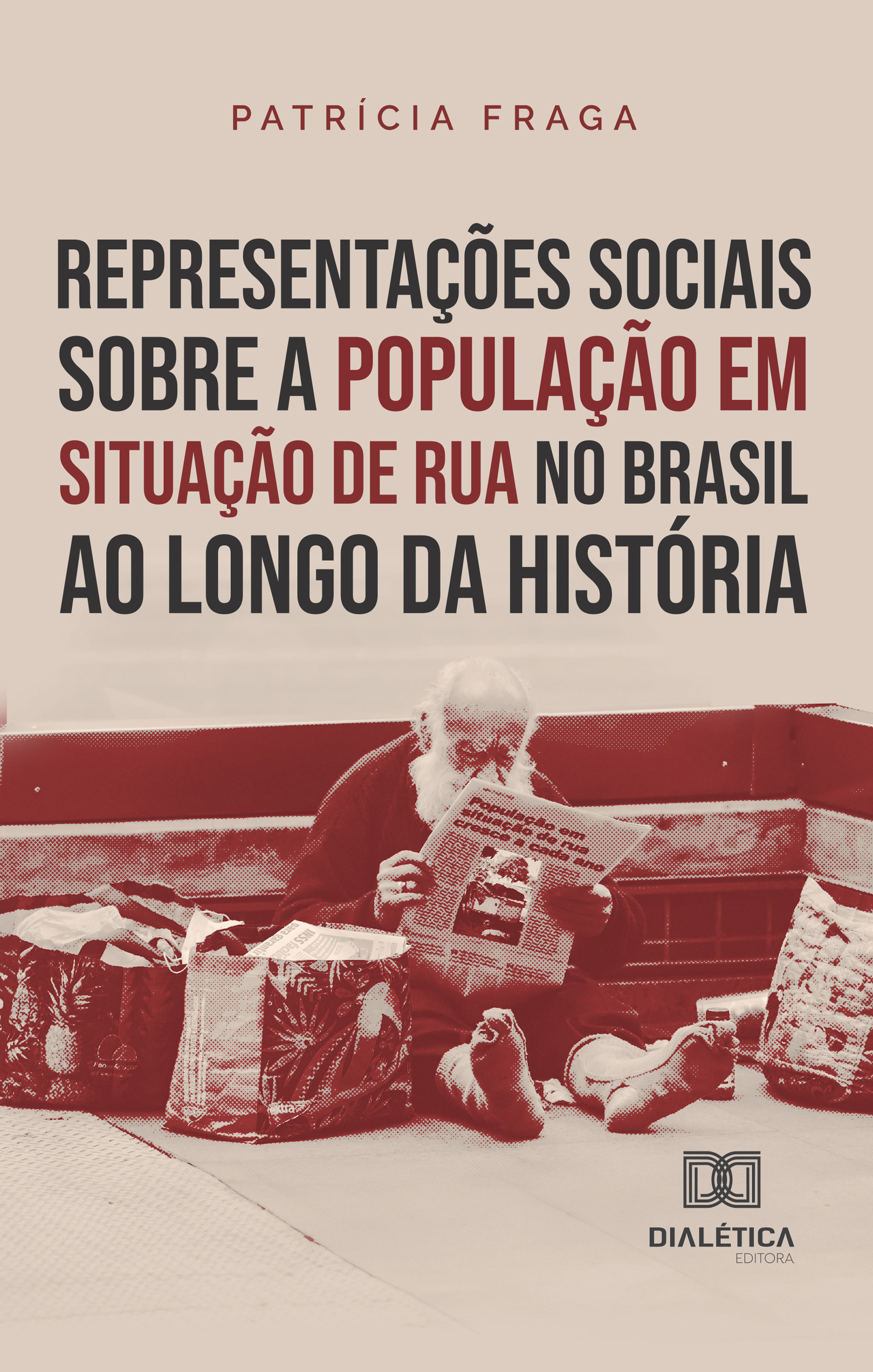 Representações sociais sobre a população em situação de rua no Brasil ao longo da história