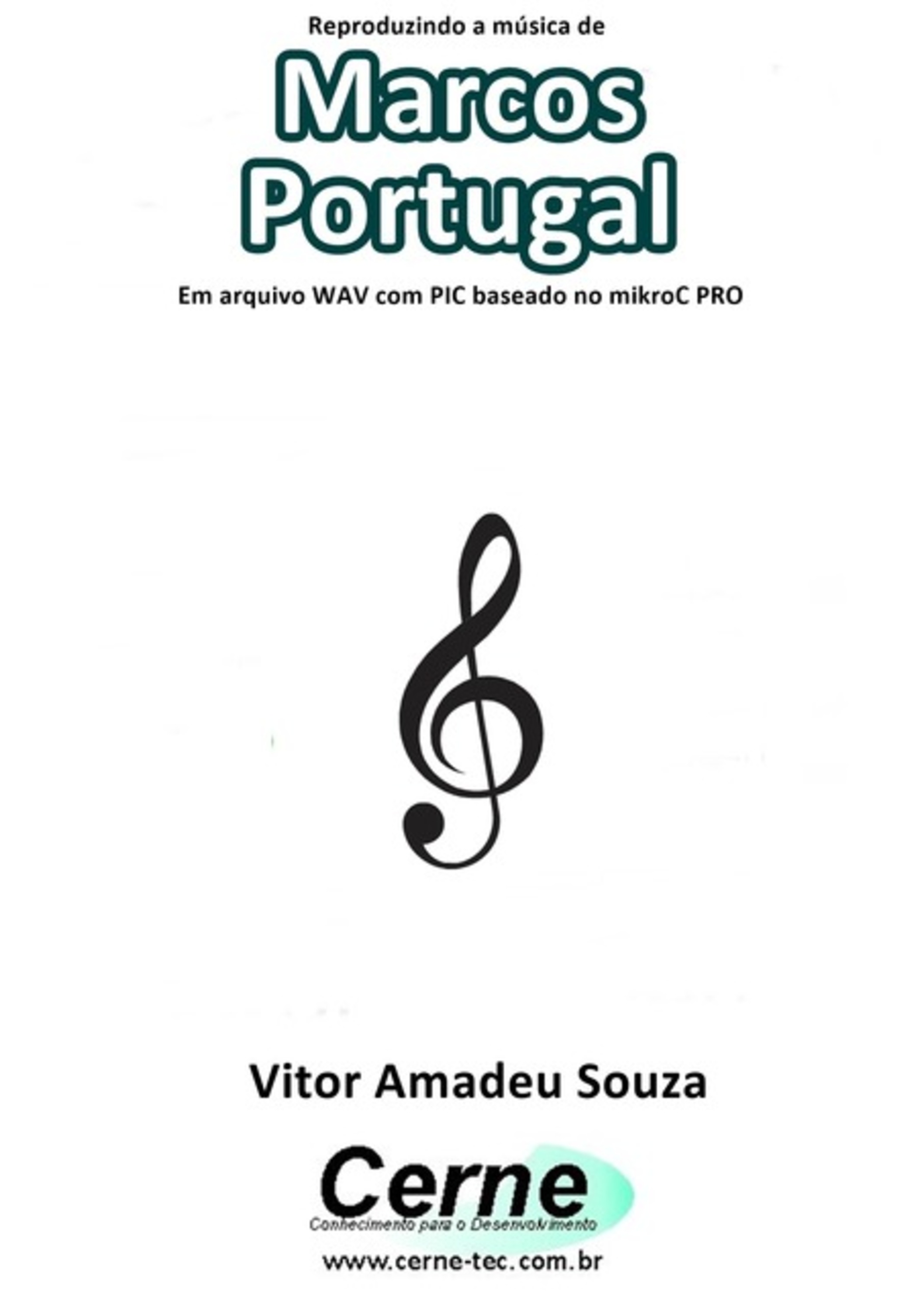 Reproduzindo A Música De Marcos Portugal Em Arquivo Wav Com Pic Baseado No Mikroc Pro