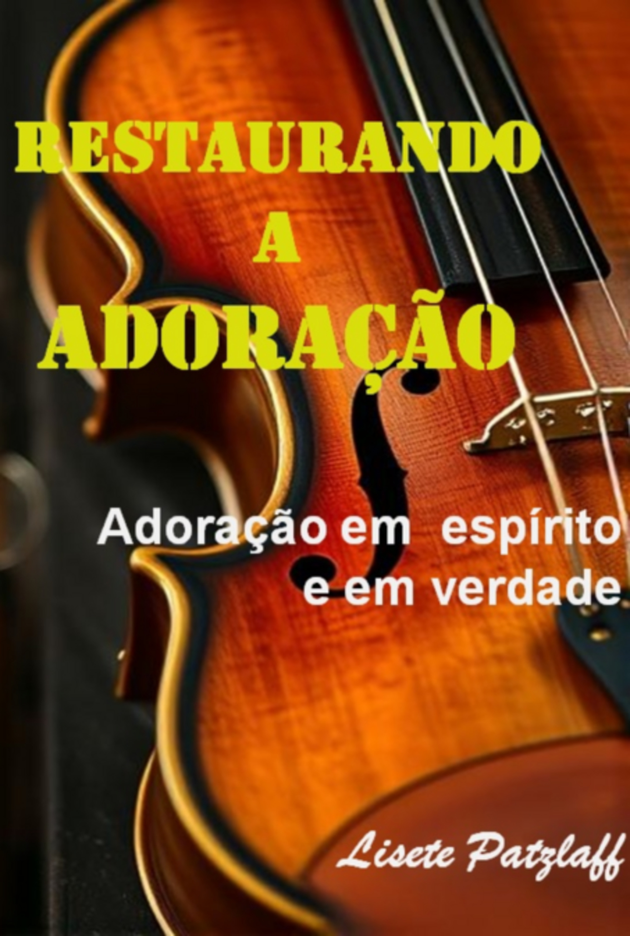 Restaurando A Adoração