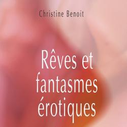 Rêves et fantasmes érotiques