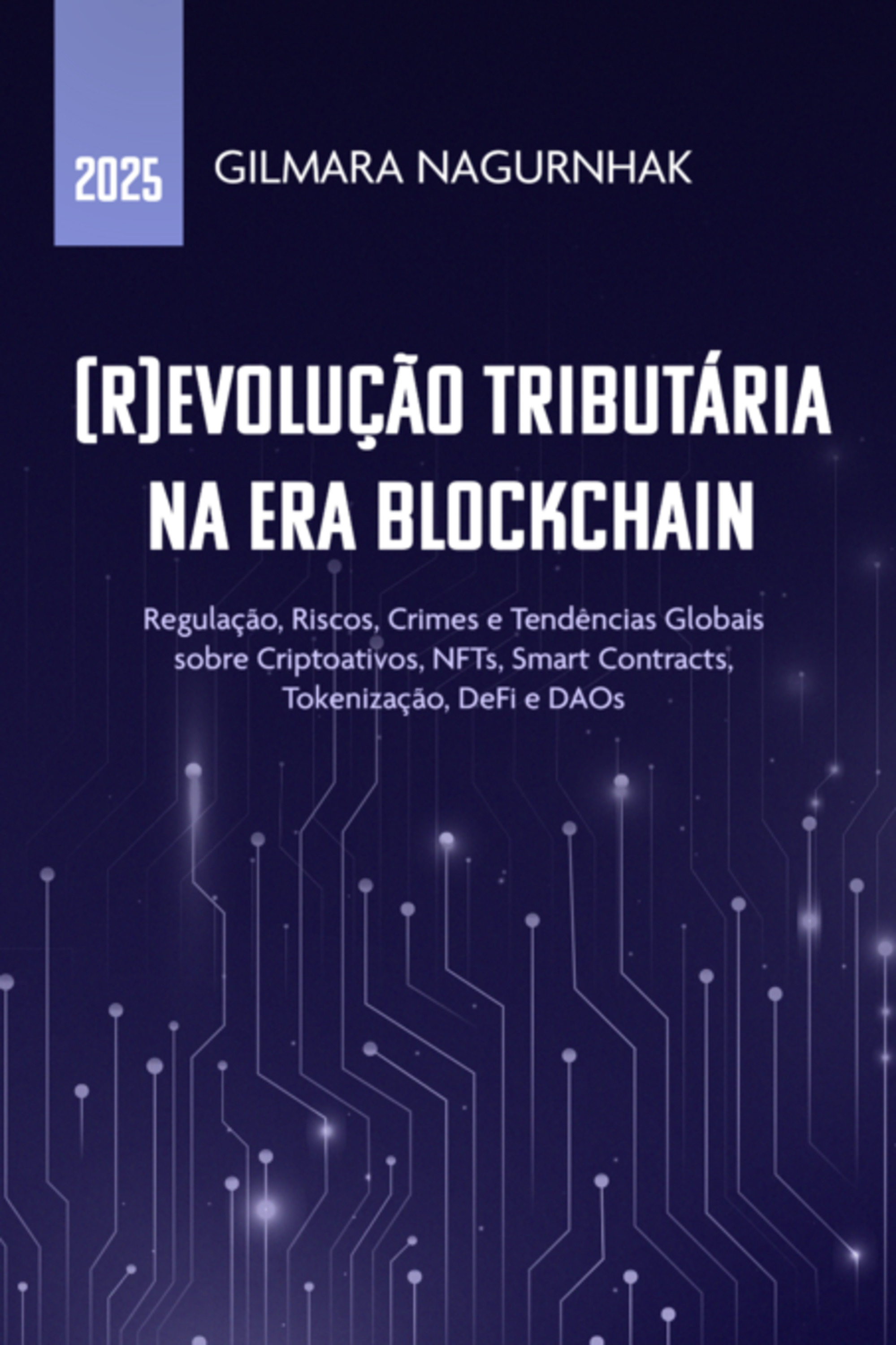 (r)evolução Tributária Na Era Blockchain