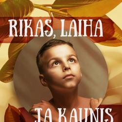 Rikas, laiha ja kaunis