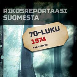 Rikosreportaasi Suomesta 1974